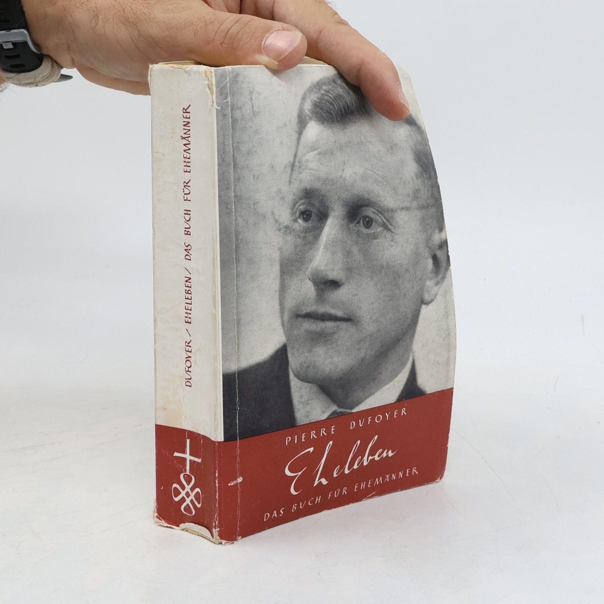 Pierre Dufoyer Eheleben: Das Buch für Ehemänner
