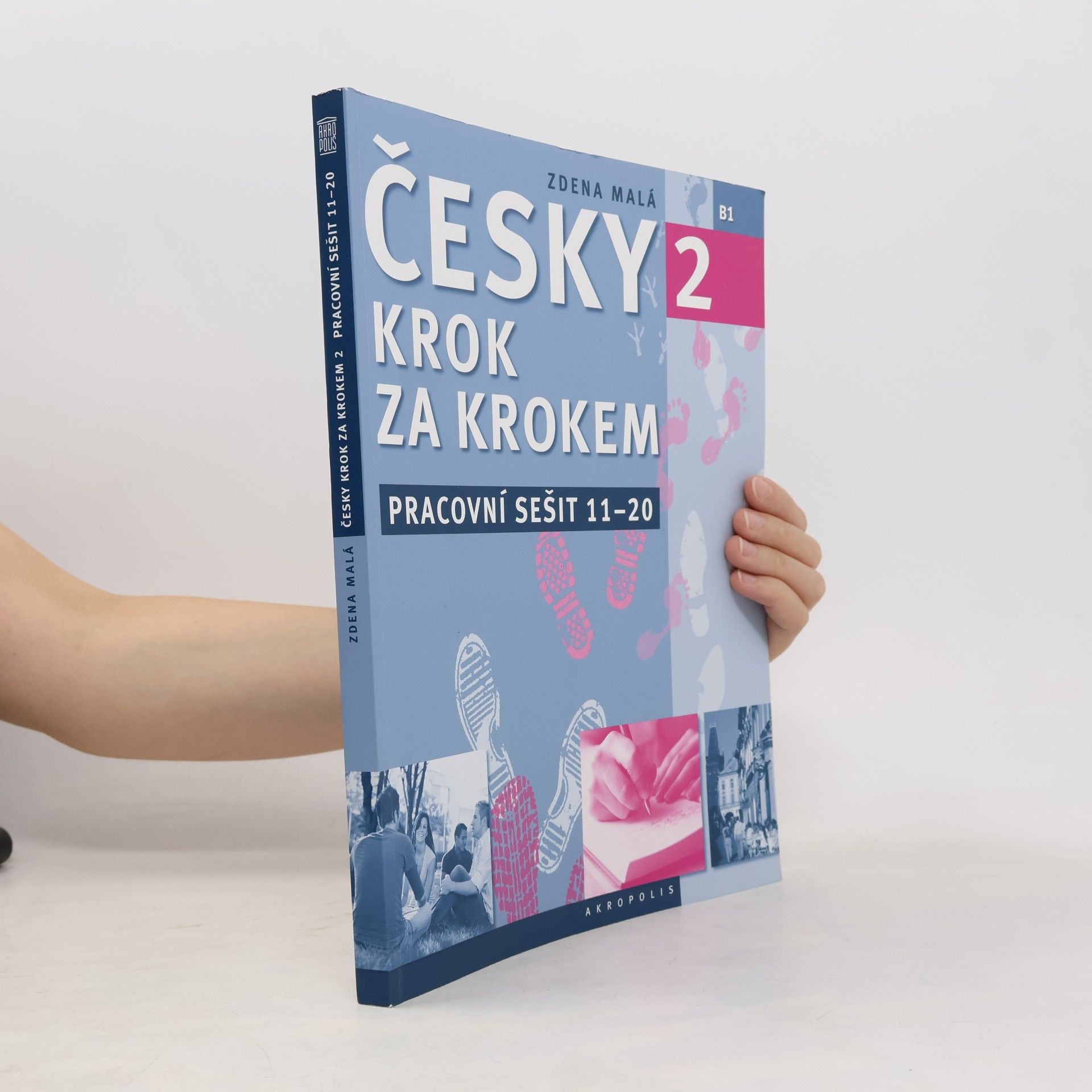 Česky krok za krokem 2. B1. Pracovní sešit 11-20