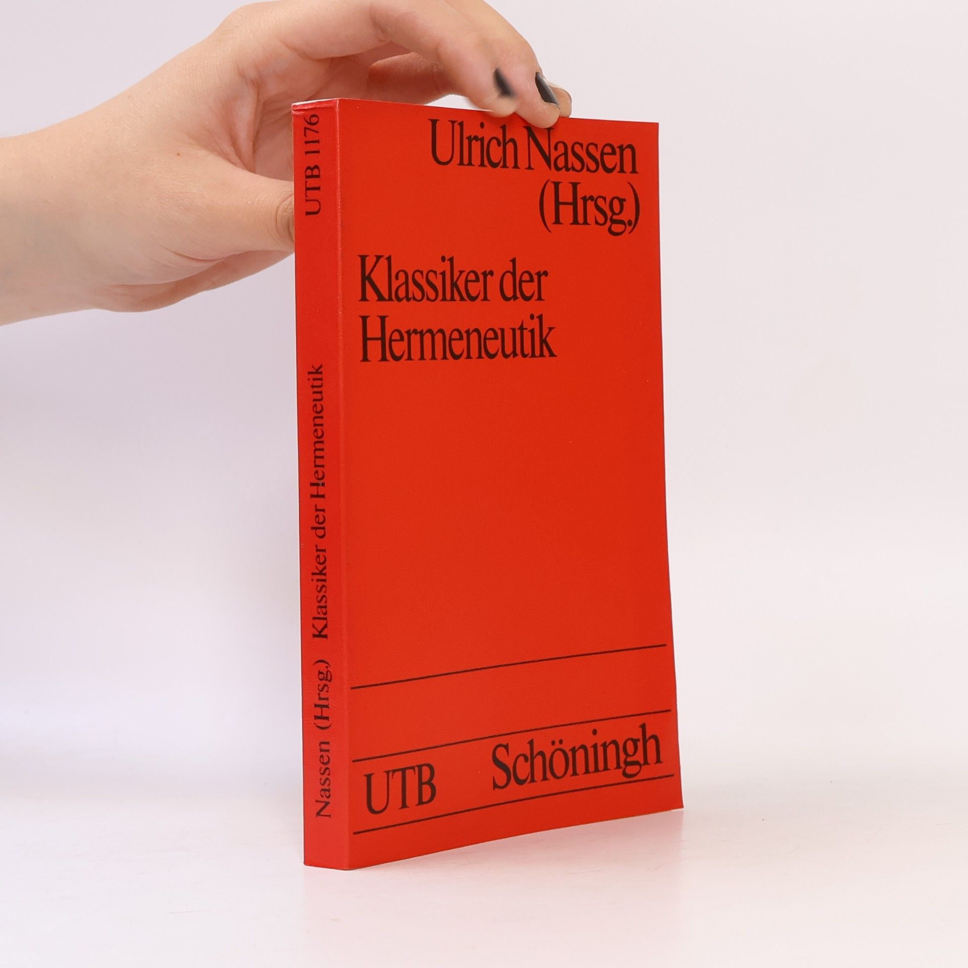Ulrich Nassen UTB - 1176: Klassiker der Hermeneutik