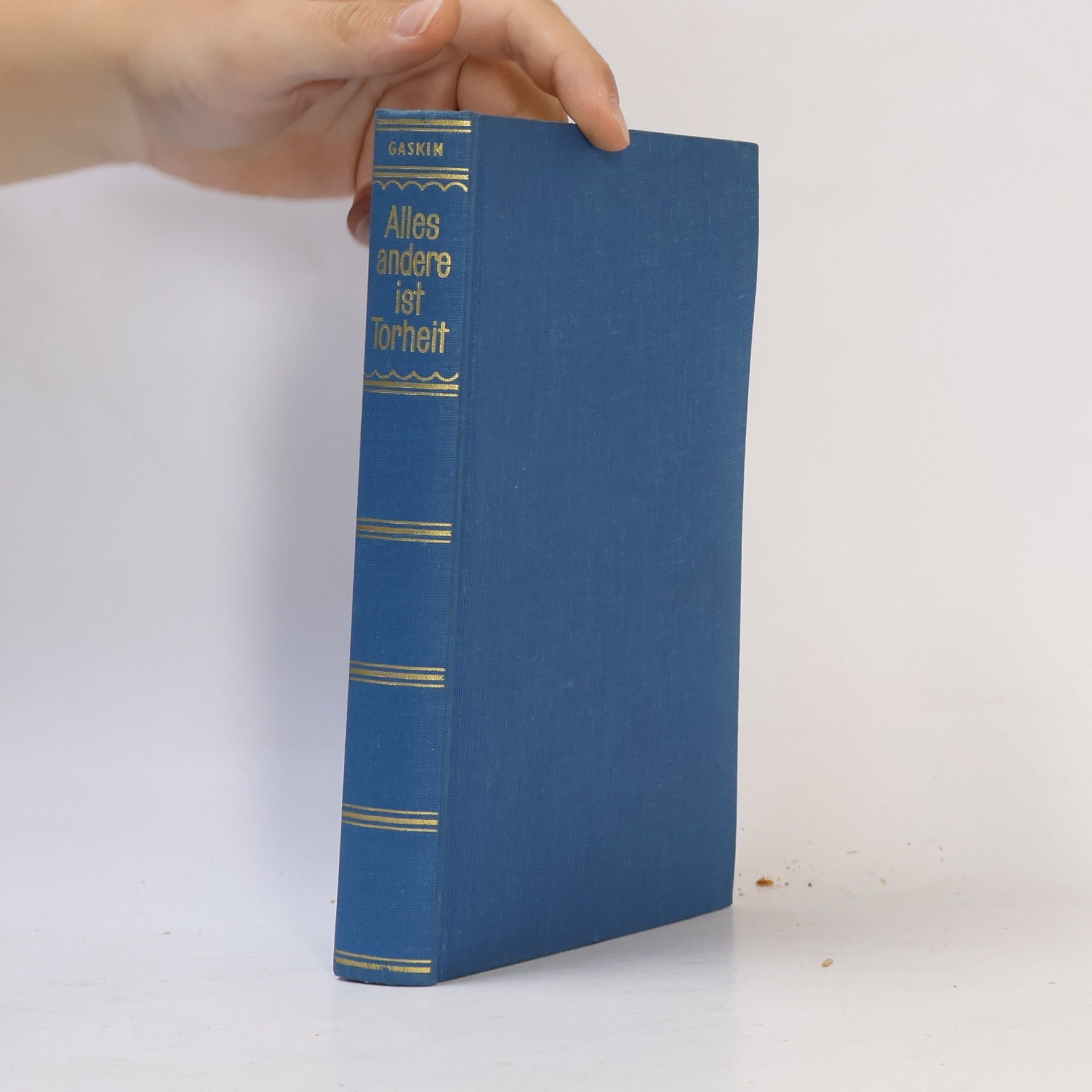 Catherine Gaskin Alles andere ist Torheit