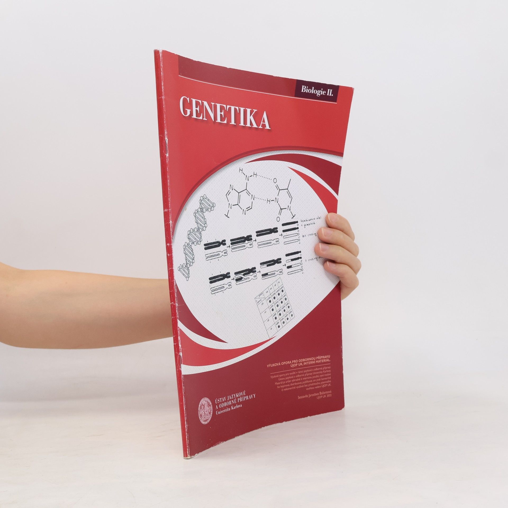 Jaroslava Bažantová Biologie II. : Genetika