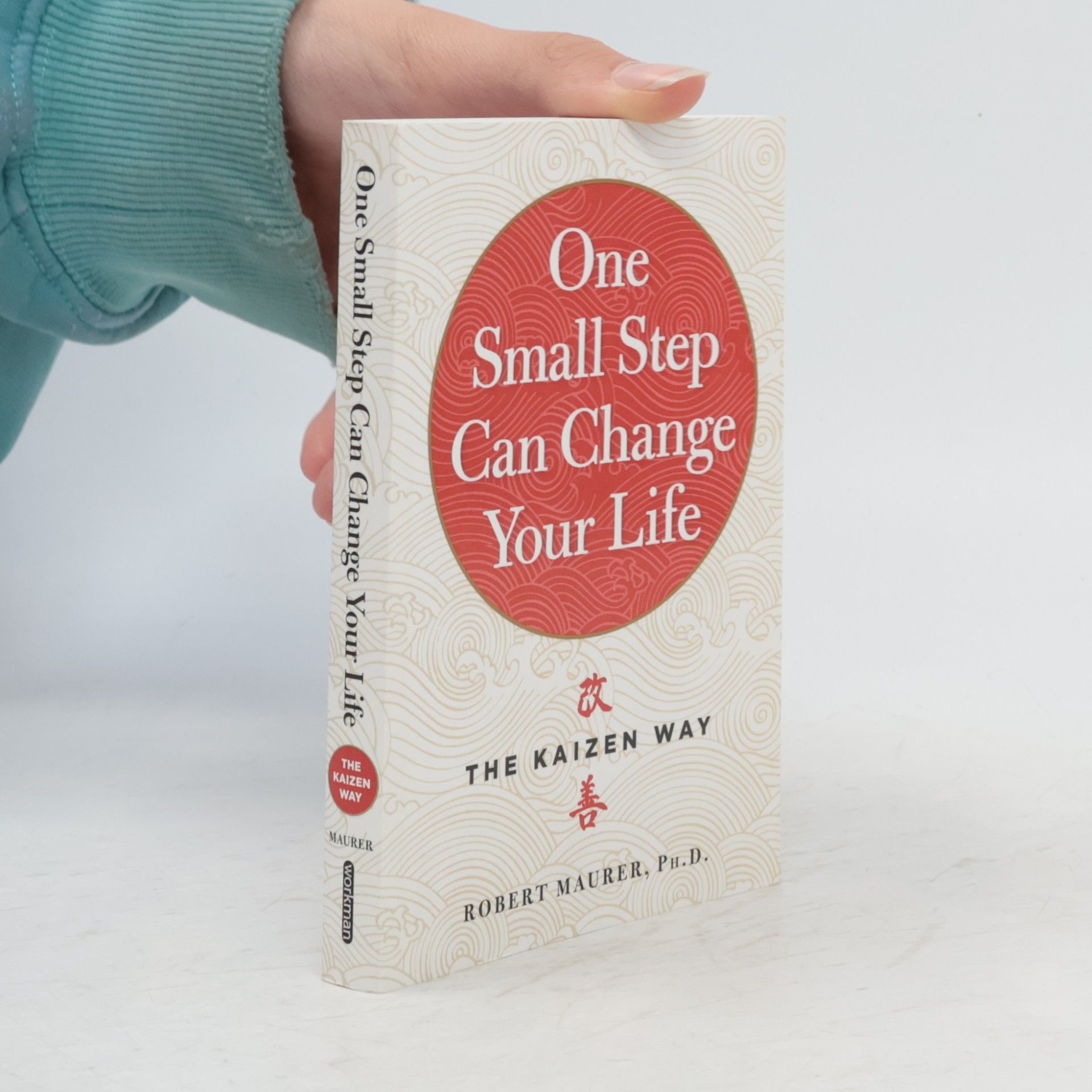 Robert Maurer One Small Step Can Change Your Life