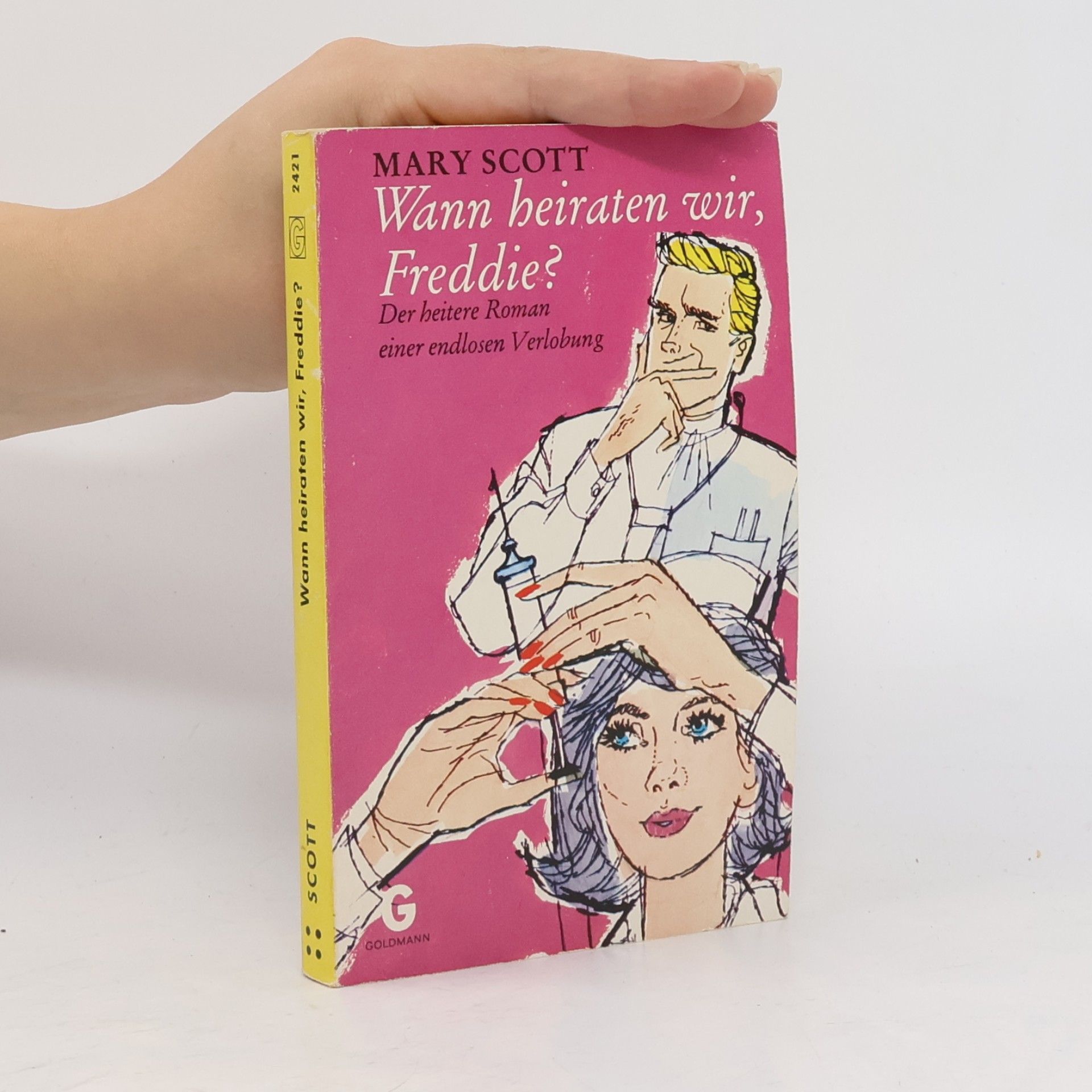Mary Scott Wann heiraten wir, Freddie?