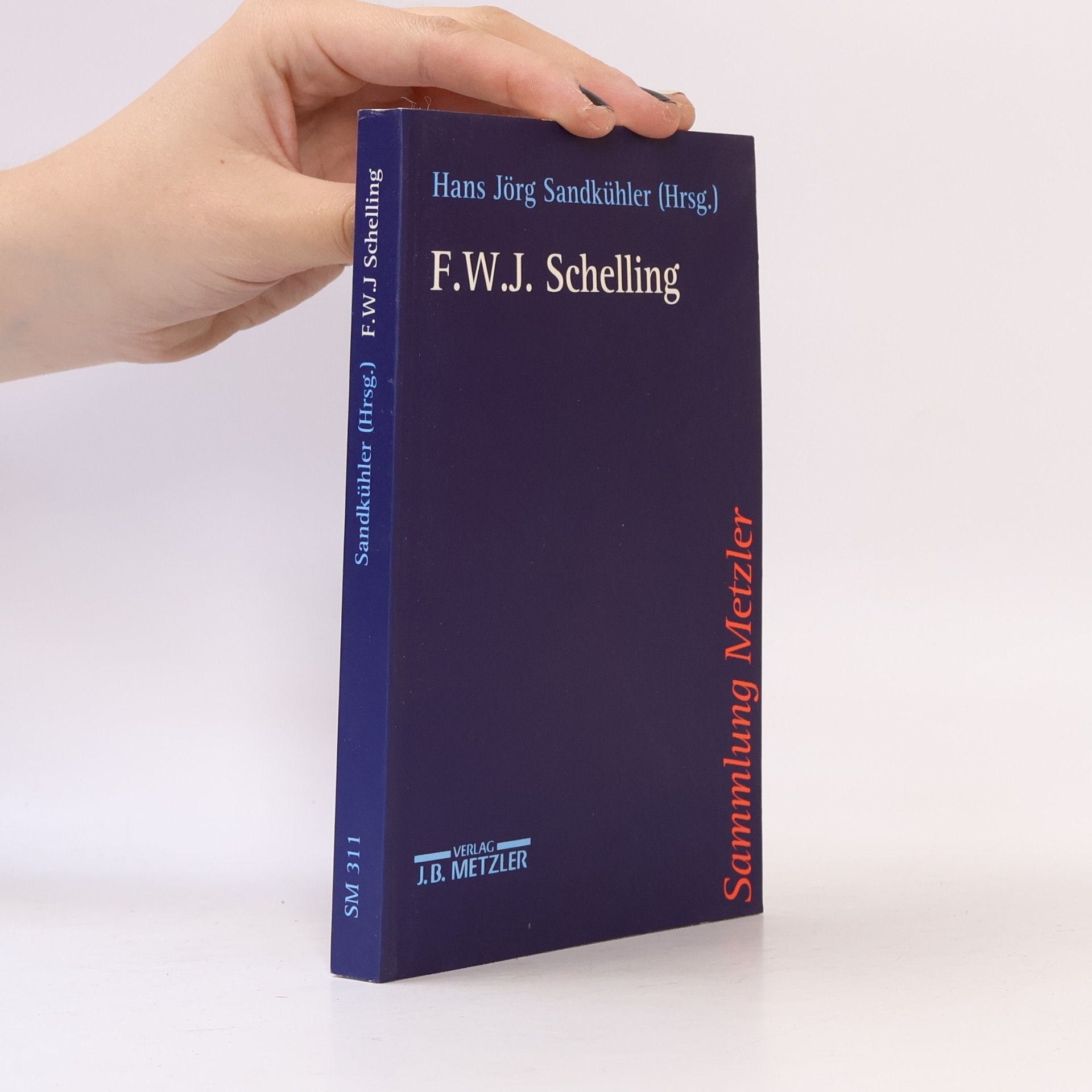 Hans Jörg Sandkühler Sammlung Metzler - 311: F. W. J. Schelling