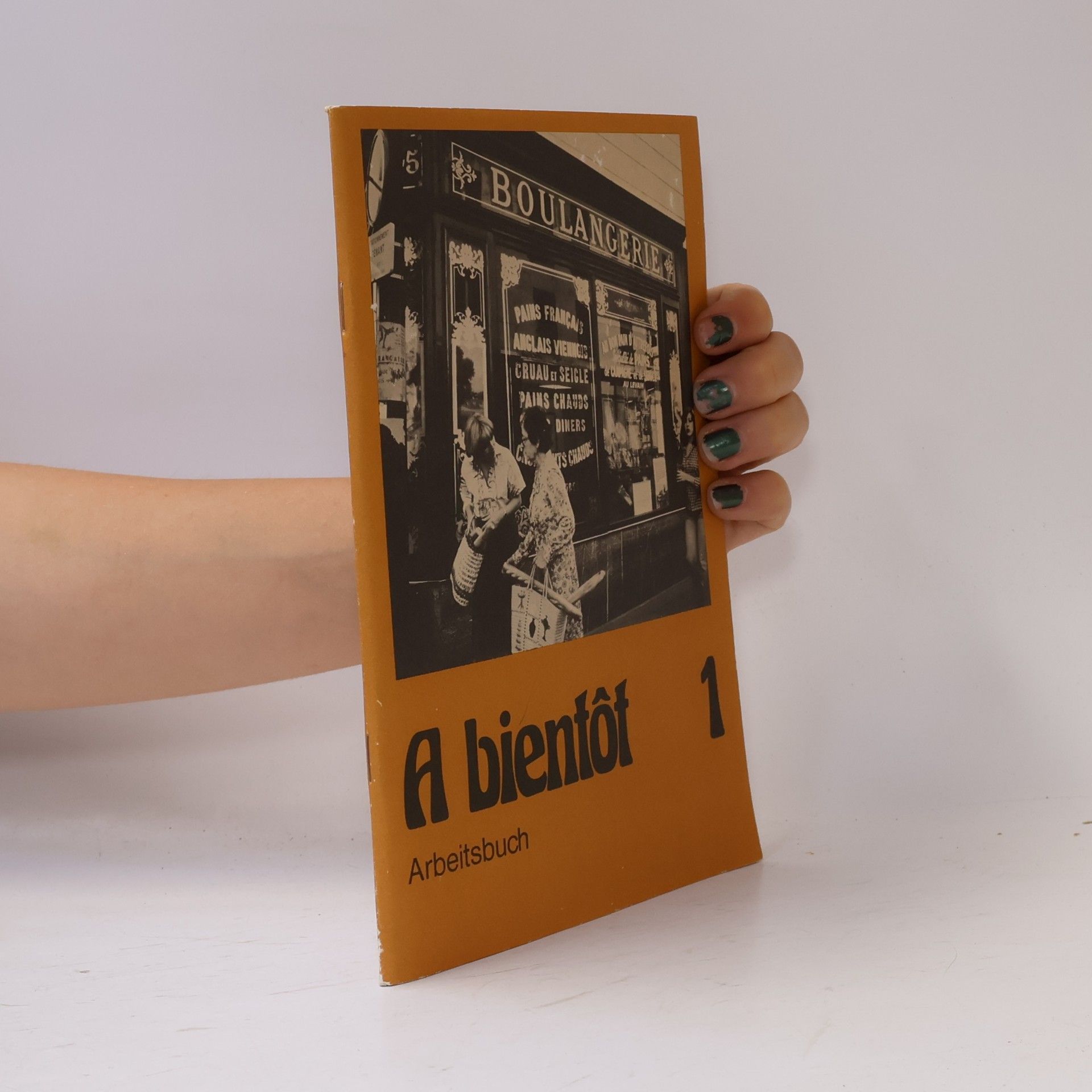 Autorenkollektiv A bientôt. Arbeitsbuch 1