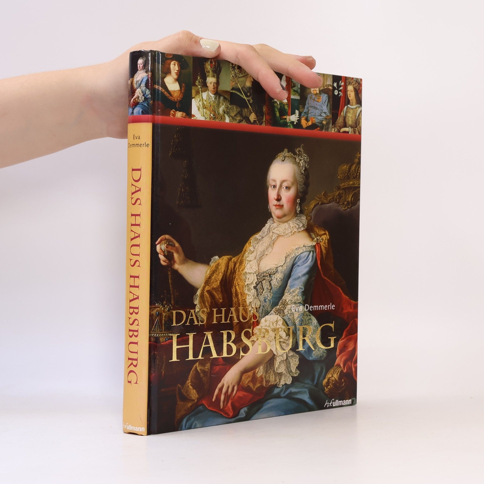 Eva Demmerle Das Haus Habsburg