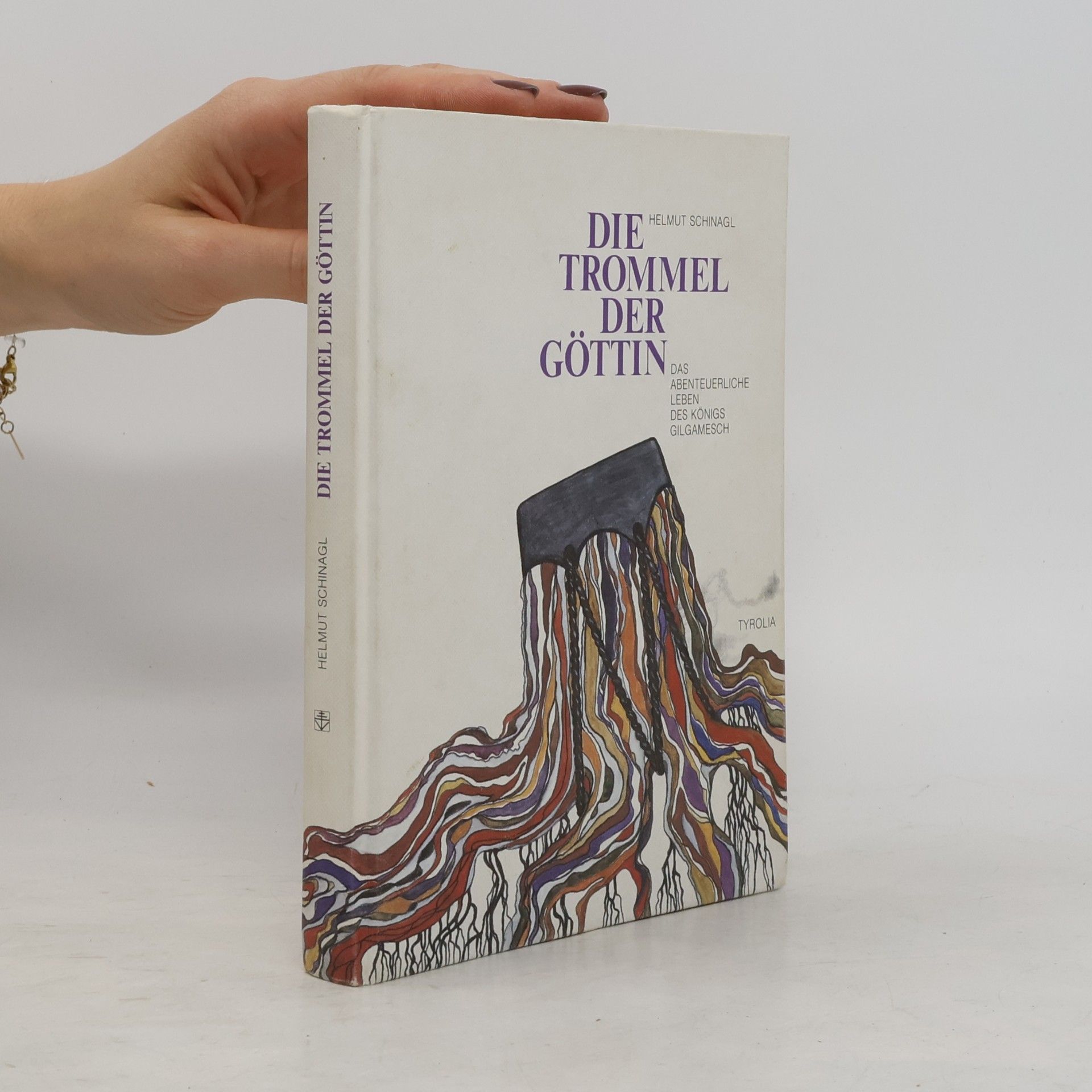 Helmut Schinagl Die Trommel der Göttin
