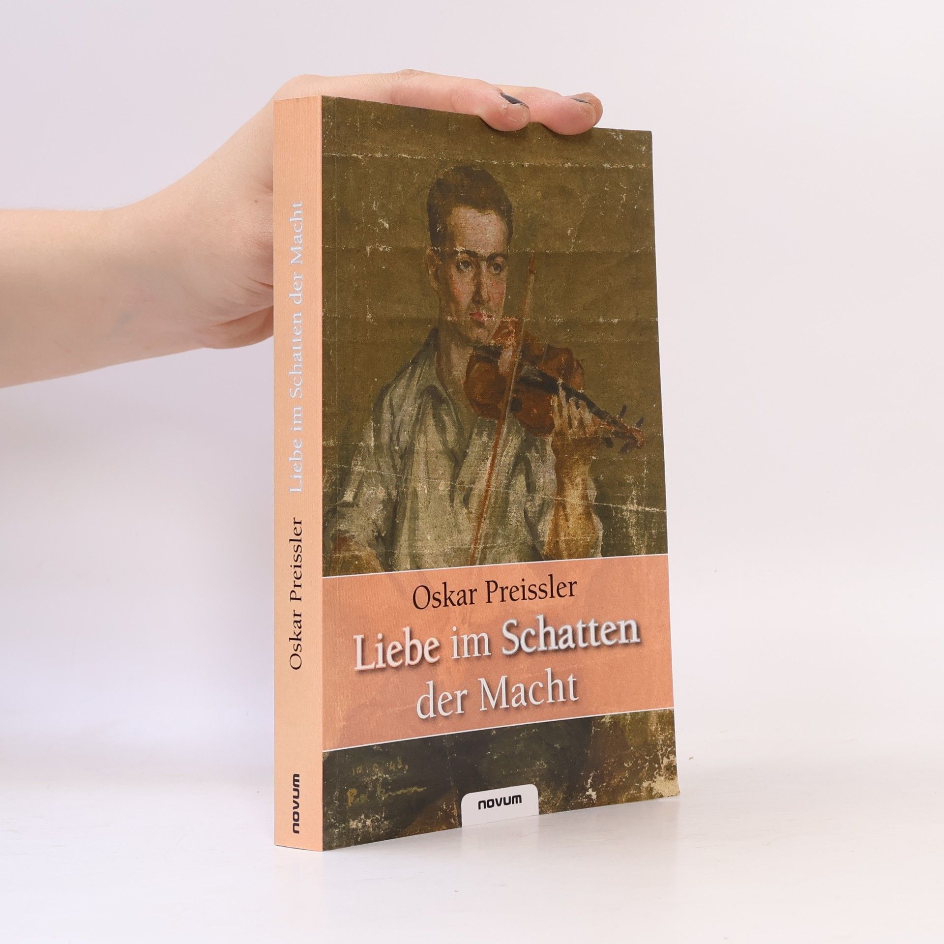 Oskar Preissler Liebe im Schatten der Macht