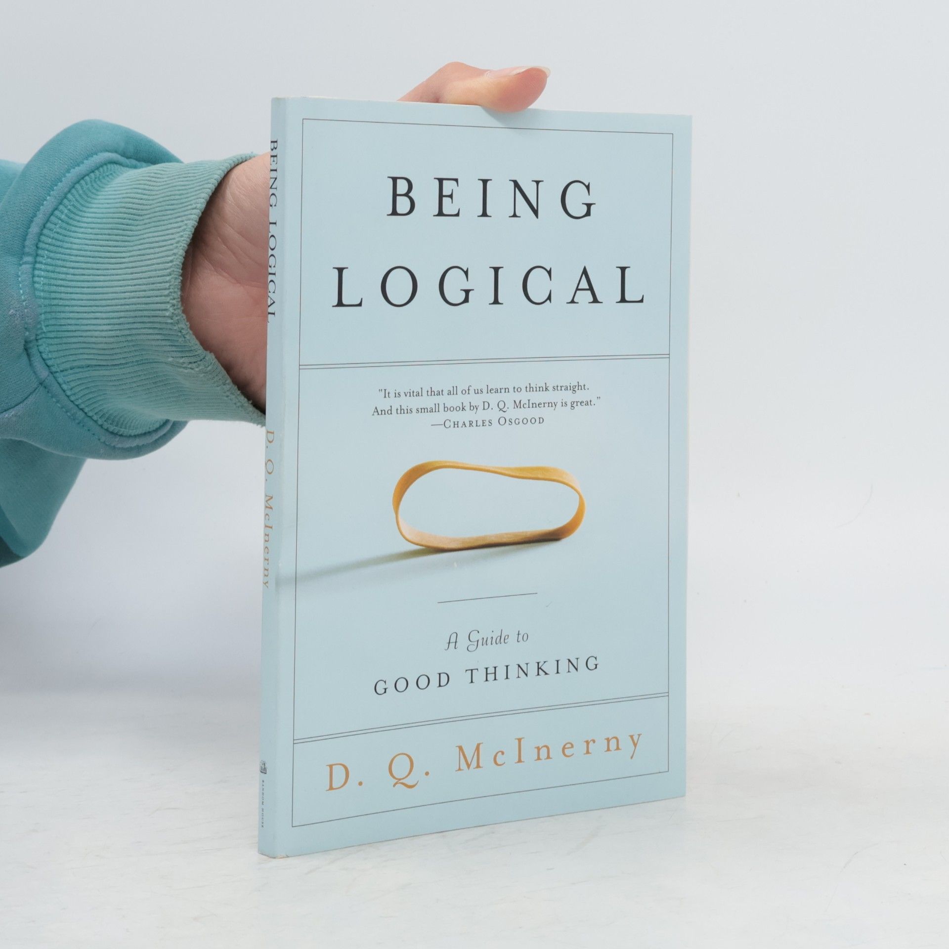 Being Logical: A Guide to Good Thinking