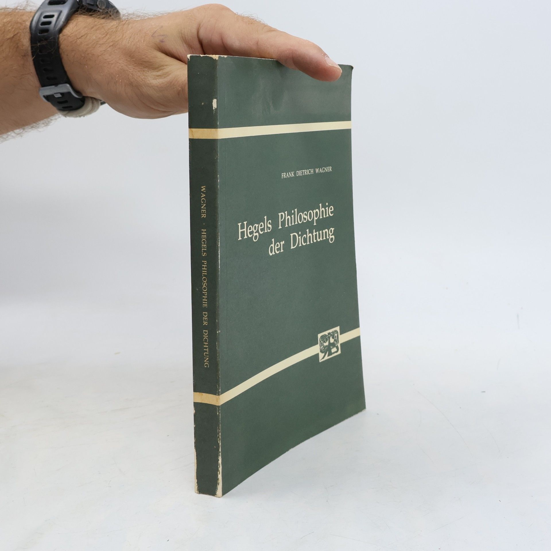 Frank Dietrich Wagner Hegels Philosophie der Dichtung