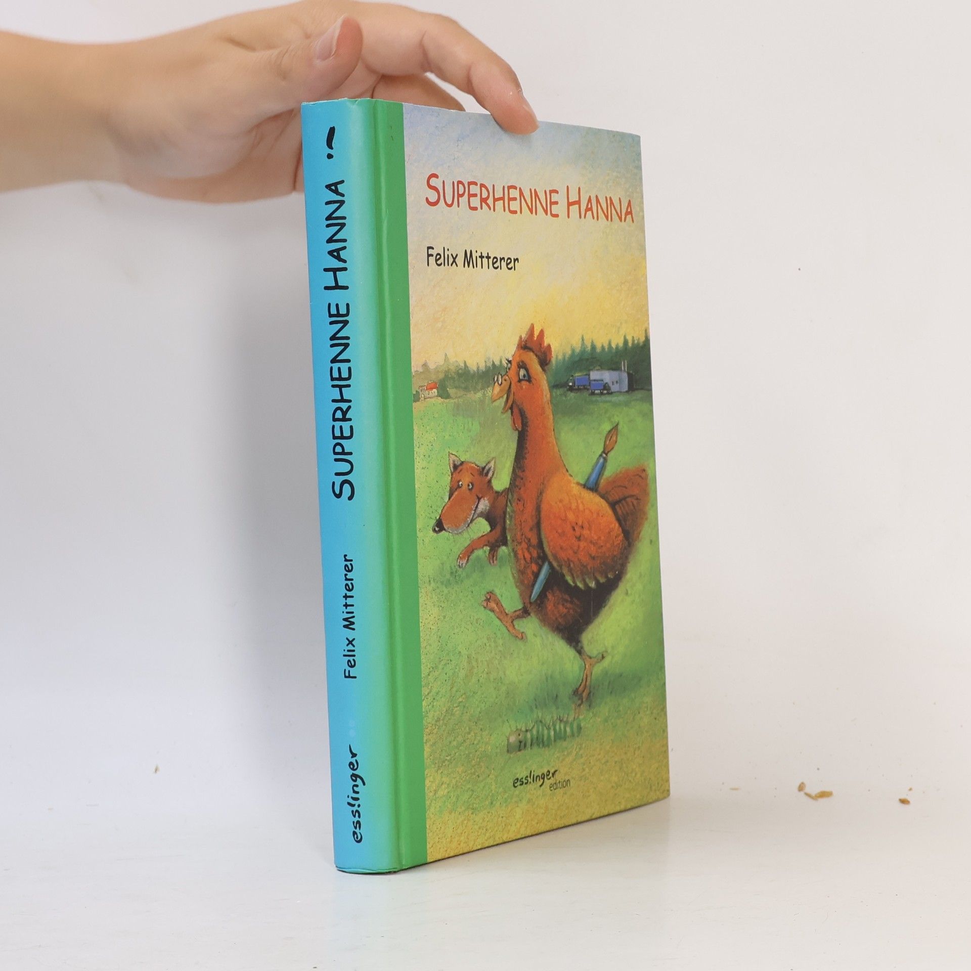 Felix Mitterer Superhenne Hanna