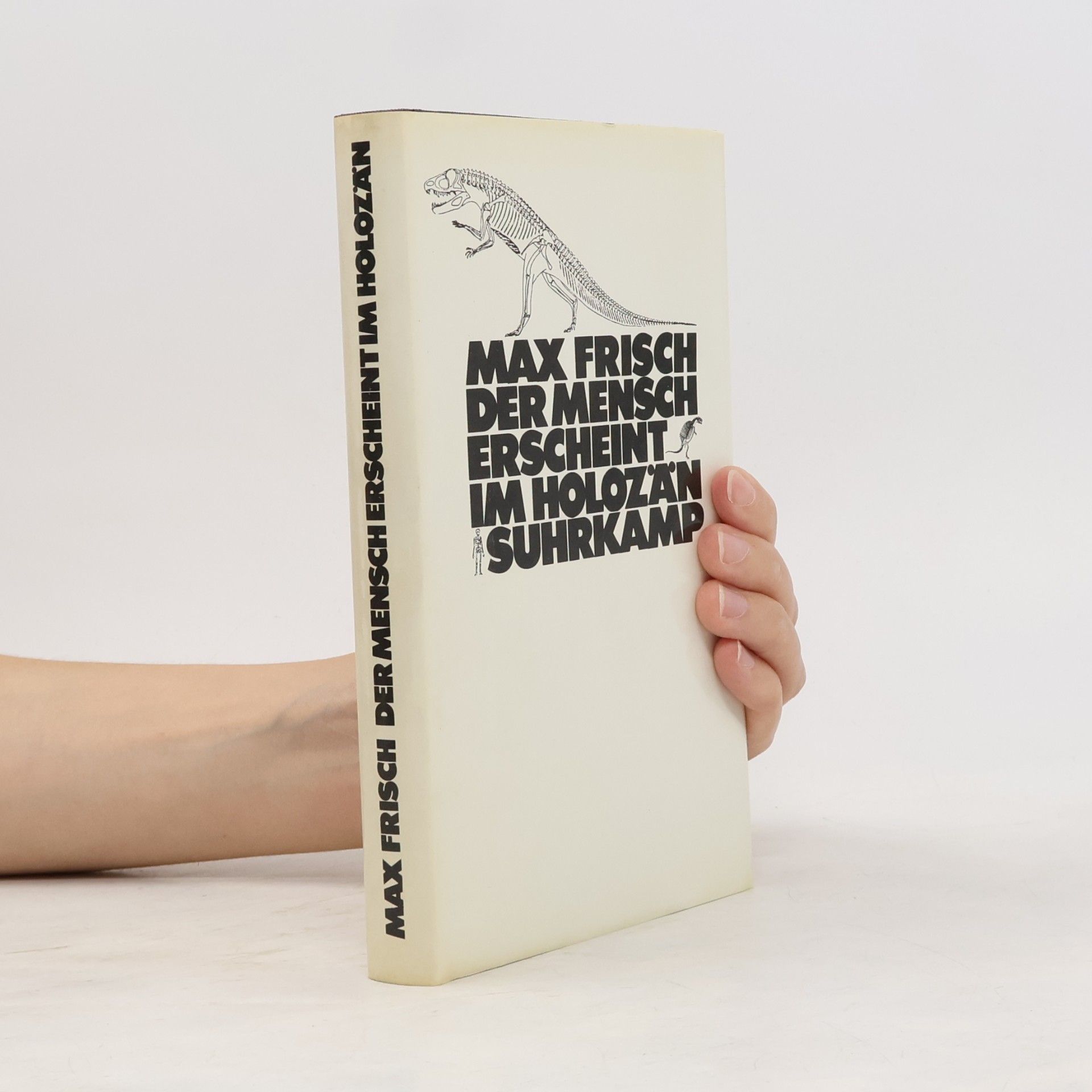 Max Frisch Der Mensch erscheint im Holozän