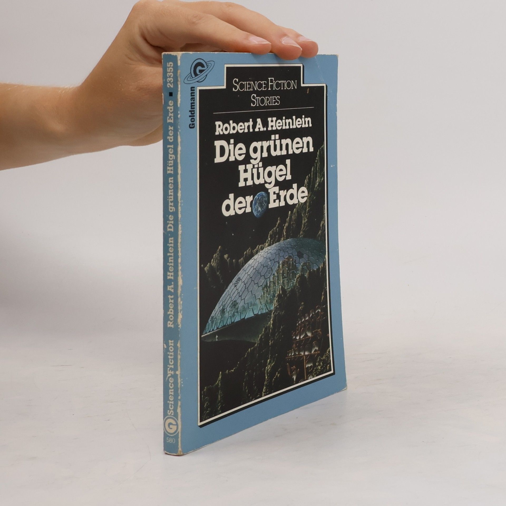 Robert A. Heinlein Die grünen Hügel der Erde