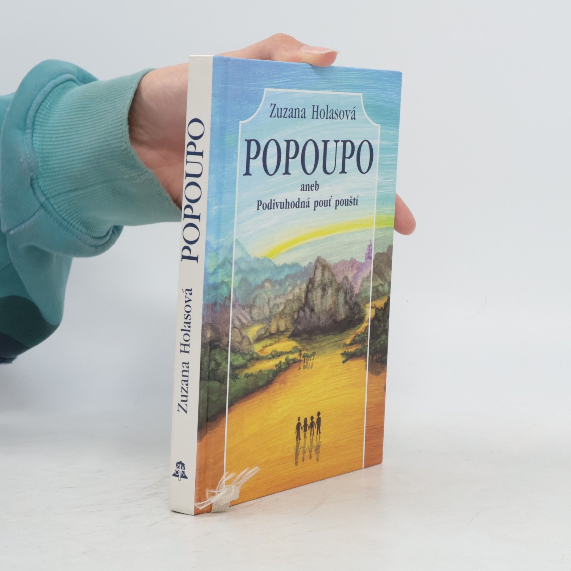 Zuzana Holasova Popoupo aneb Podivuhodná pouť pouští