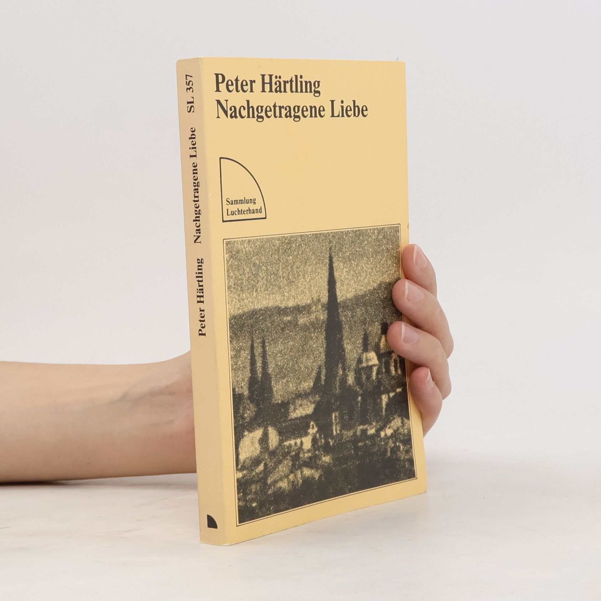 Peter Härtling Nachgetragene Liebe