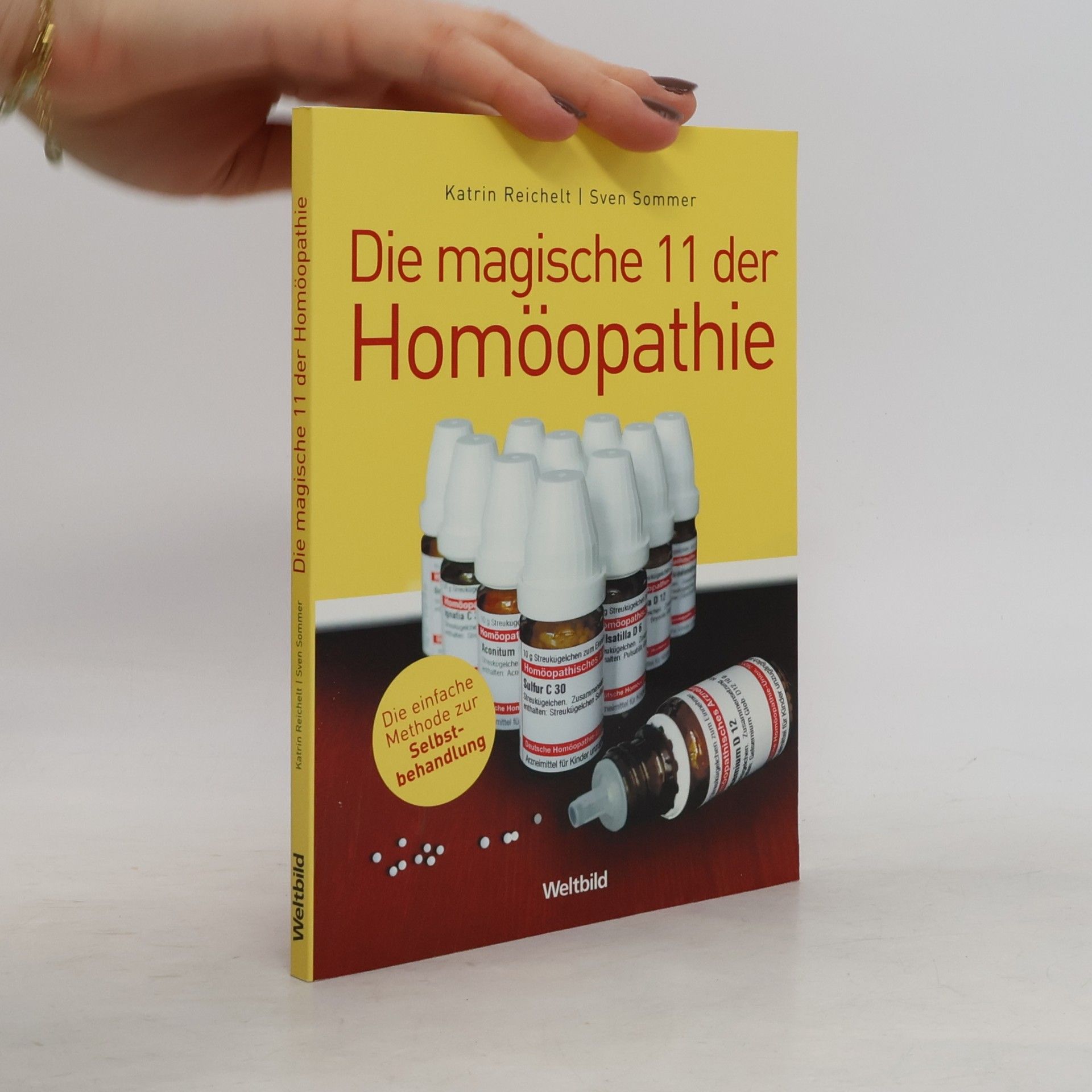 Katrin Reichelt Die magische 11 der Homöopathie