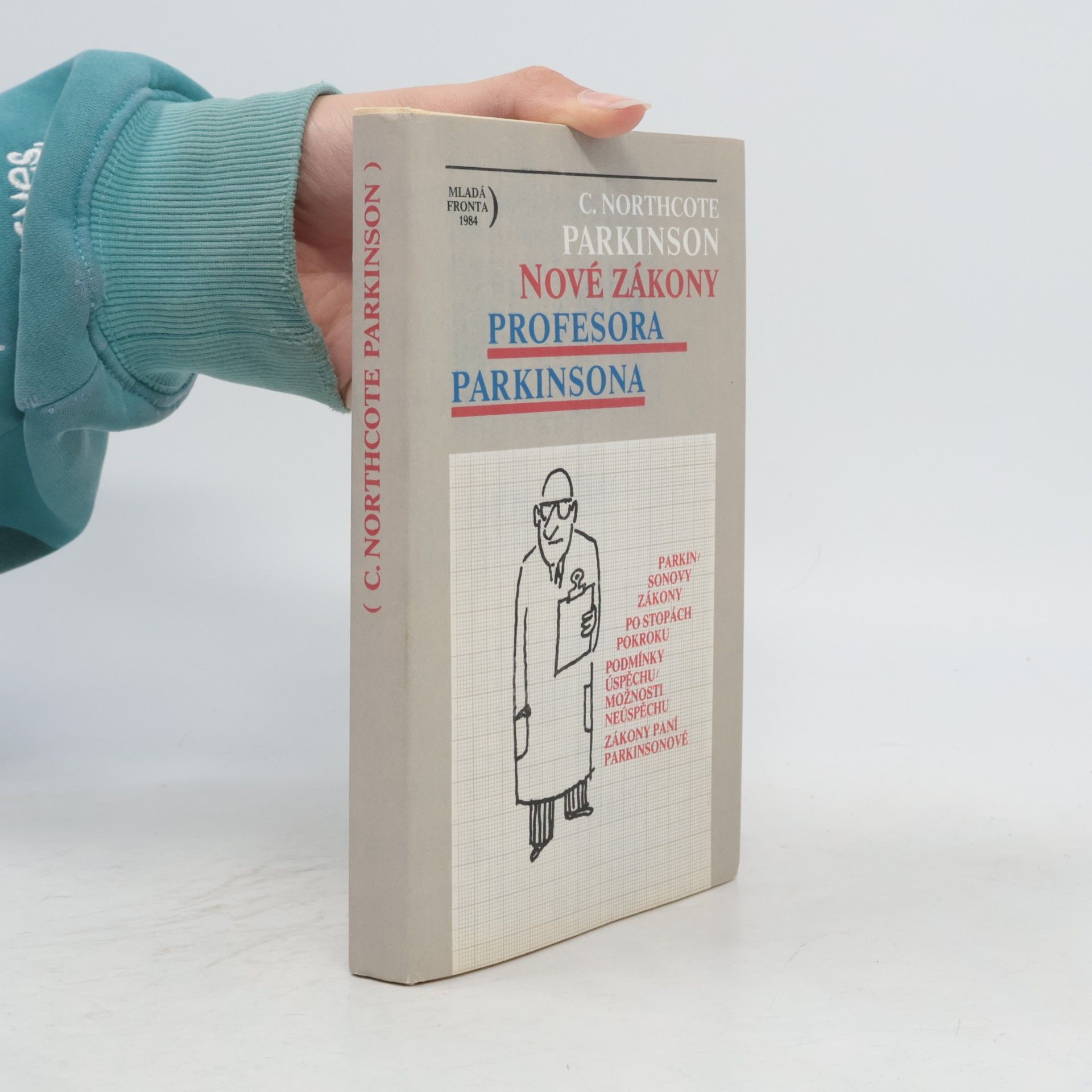 Cyril Northcote Parkinson Nové zákony profesora Parkinsona