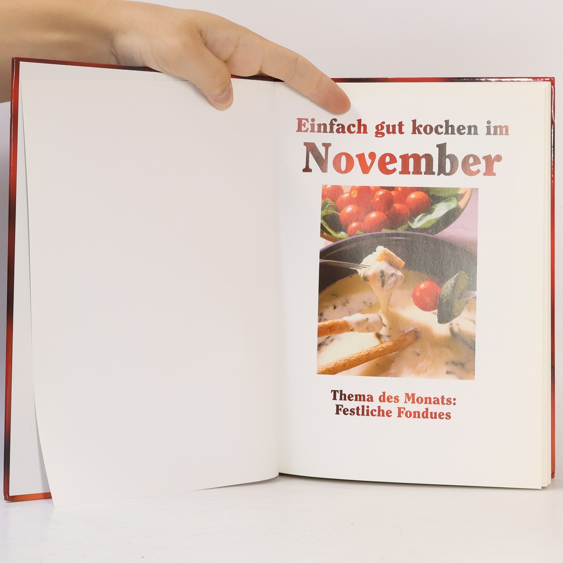 Autorenkollektiv Einfach gut kochen im November. Festliche Fondues