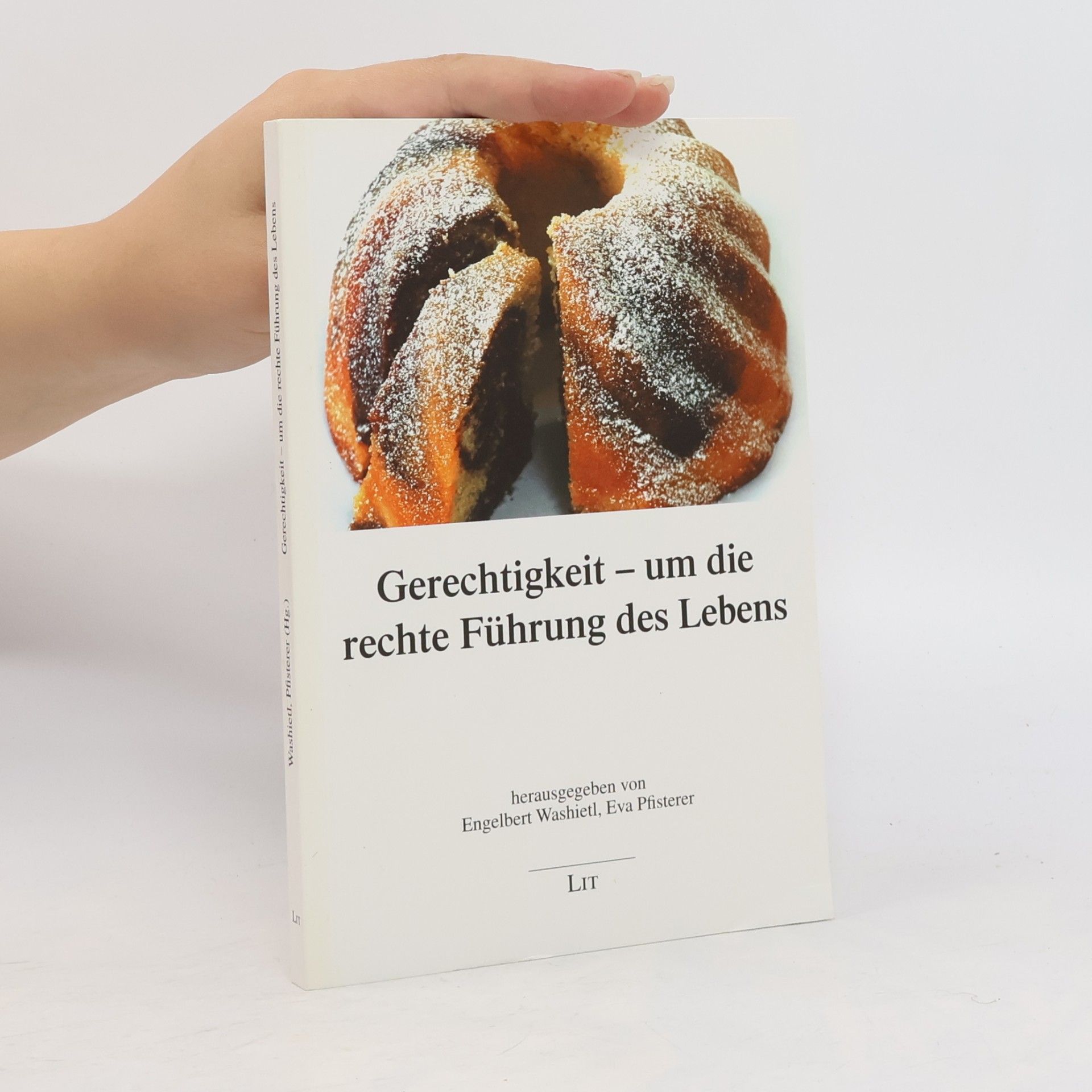 Eva Pfisterer Gerechtigkeit - um die rechte Führung des Lebens