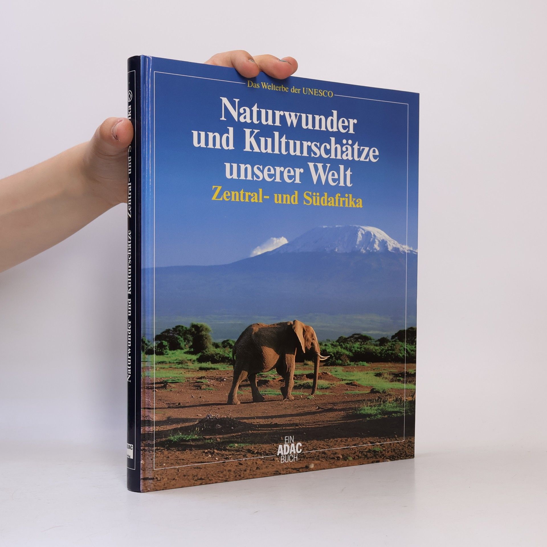 Jürgen Lotz Naturwunder und Kulturschätze unserer Welt: Zentral- und Sudafrika