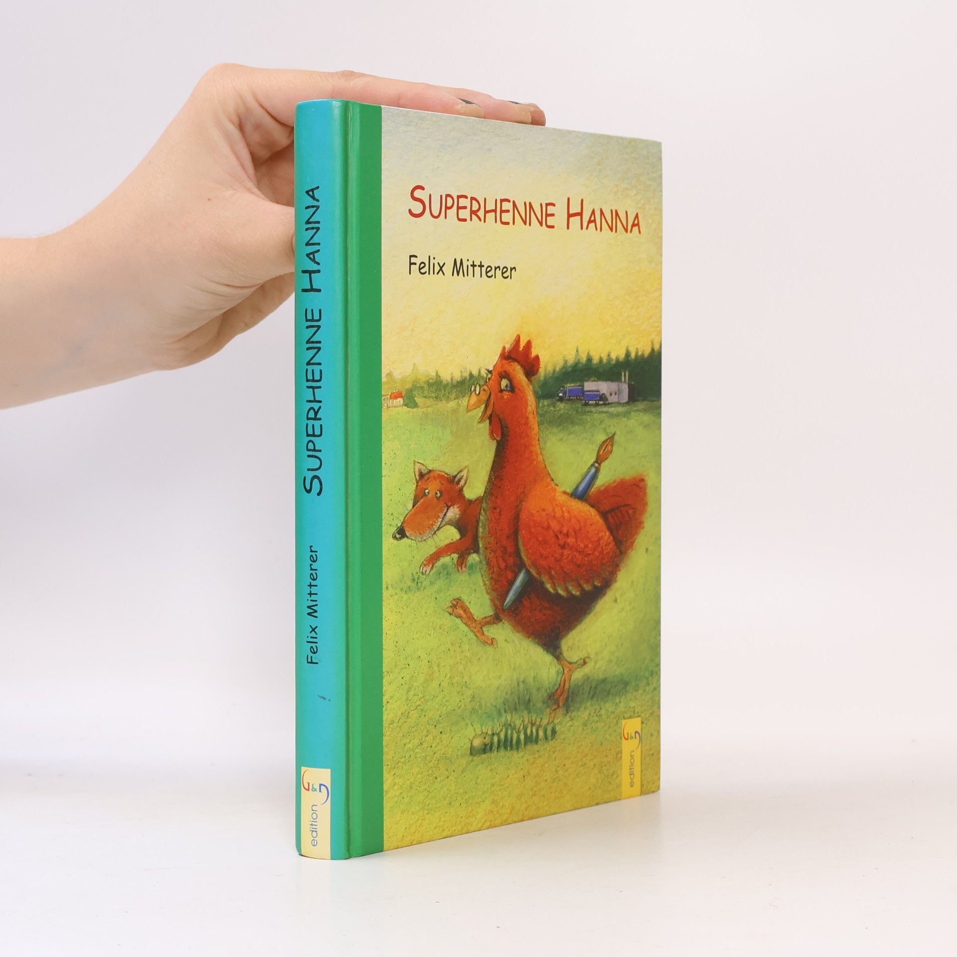Felix Mitterer Superhenne Hanna