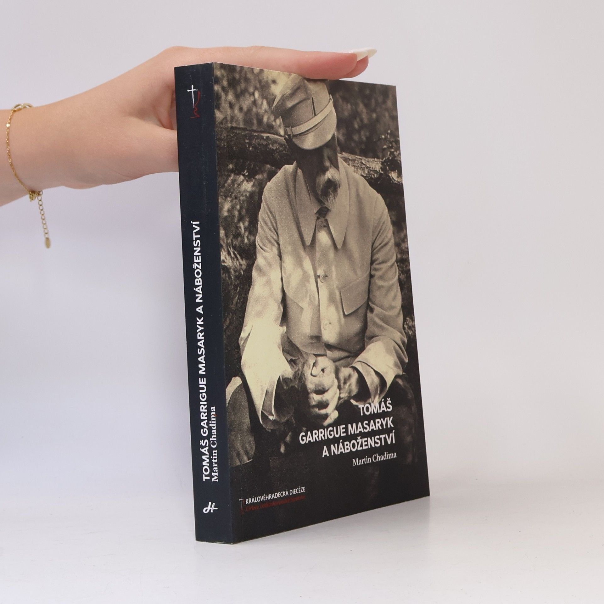Martin Chadima Tomáš Garrigue Masaryk a náboženství