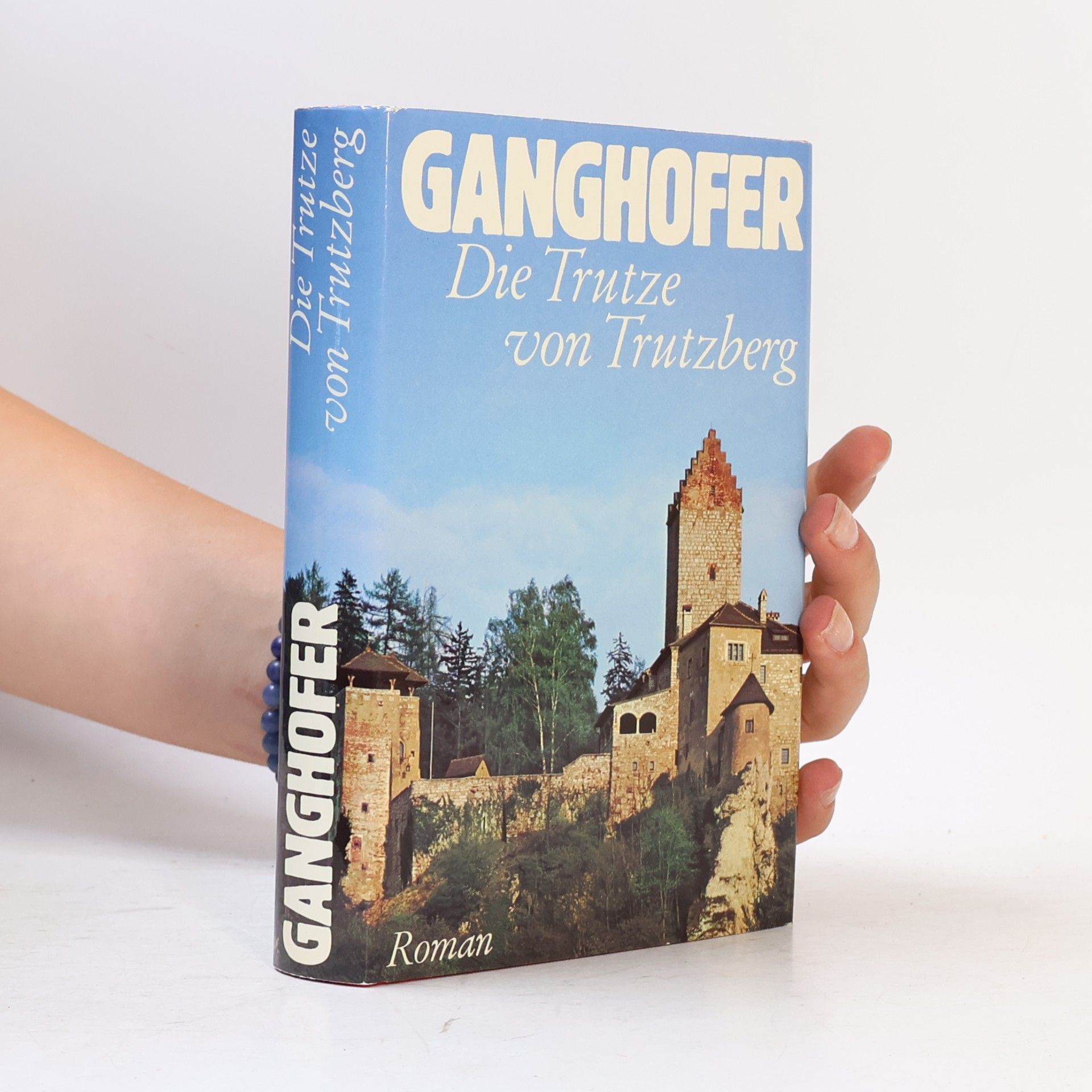 Ludwig Ganghofer Die Trutze von Trutzberg
