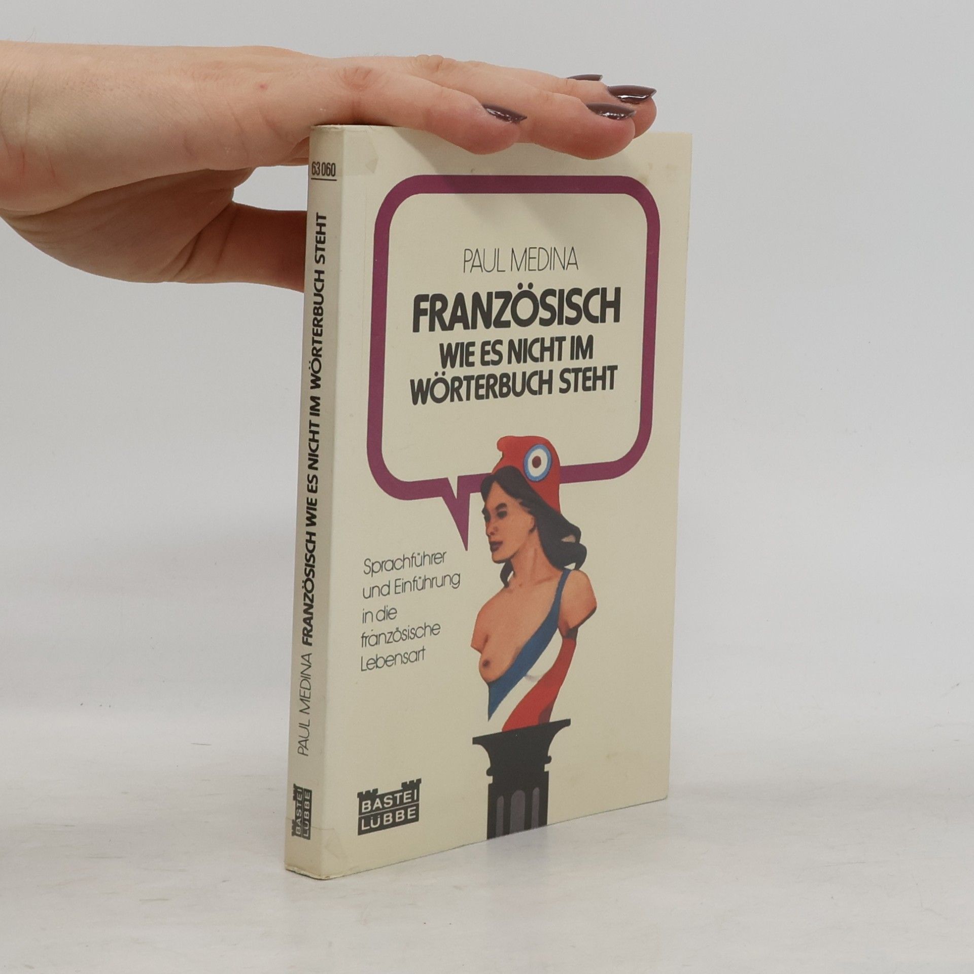 Paul Medina Französisch, wie es nicht im Wörterbuch steht