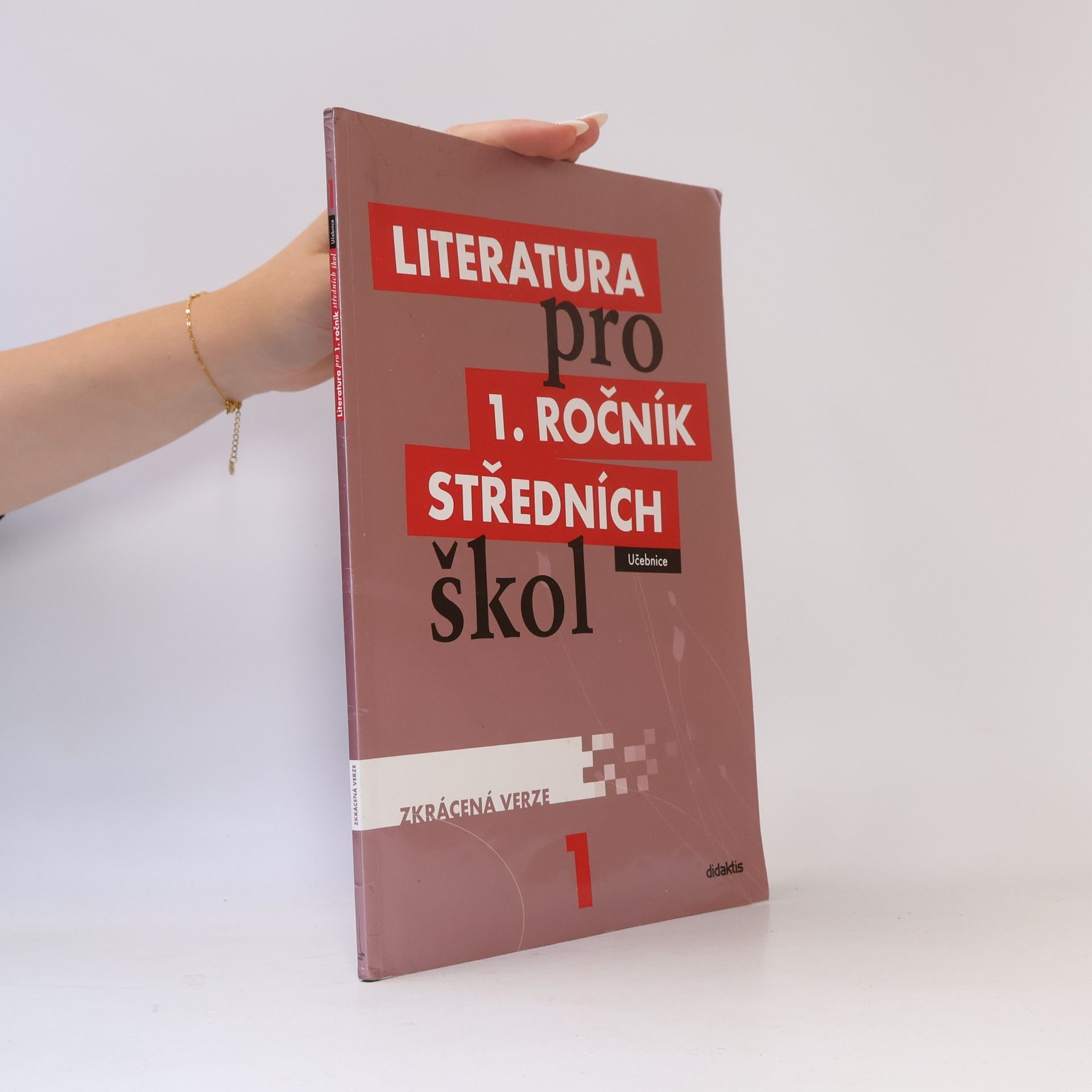Renata Bláhová Literatura pro 1. ročník středních škol : zkrácená verze: Učebnice