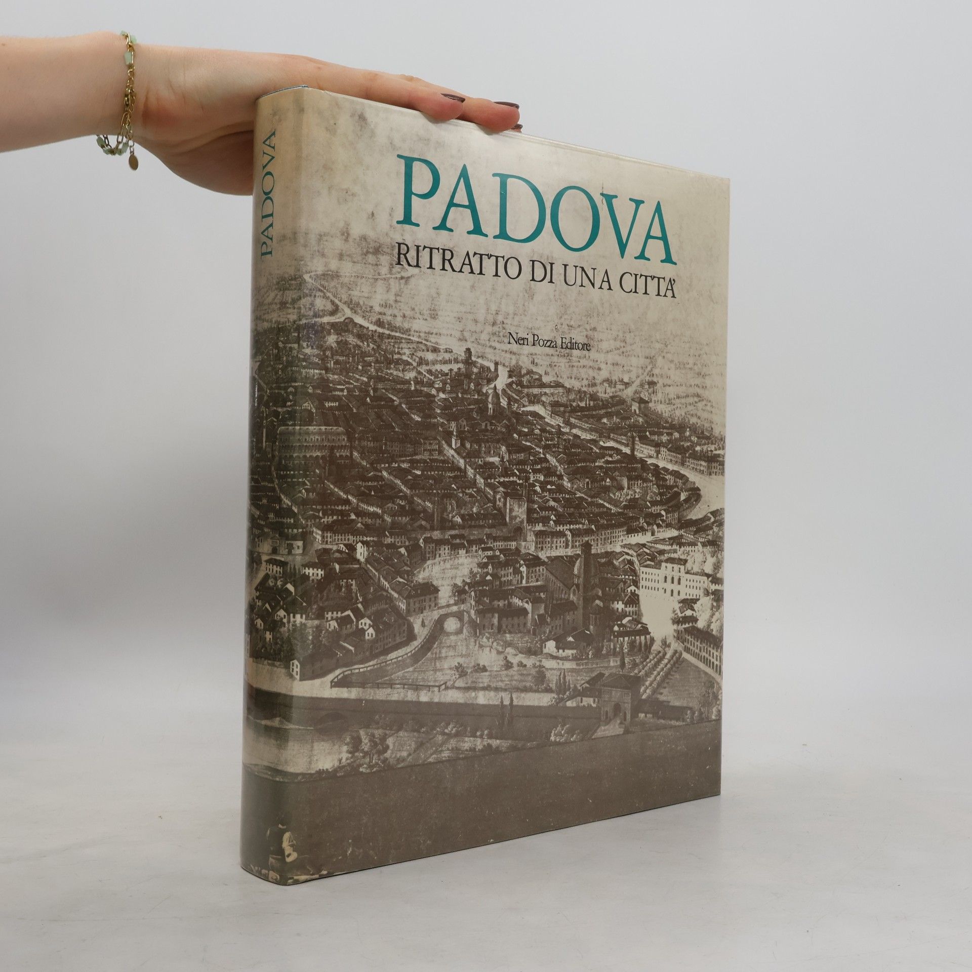 Autores varios Padova. Ritratto di una città