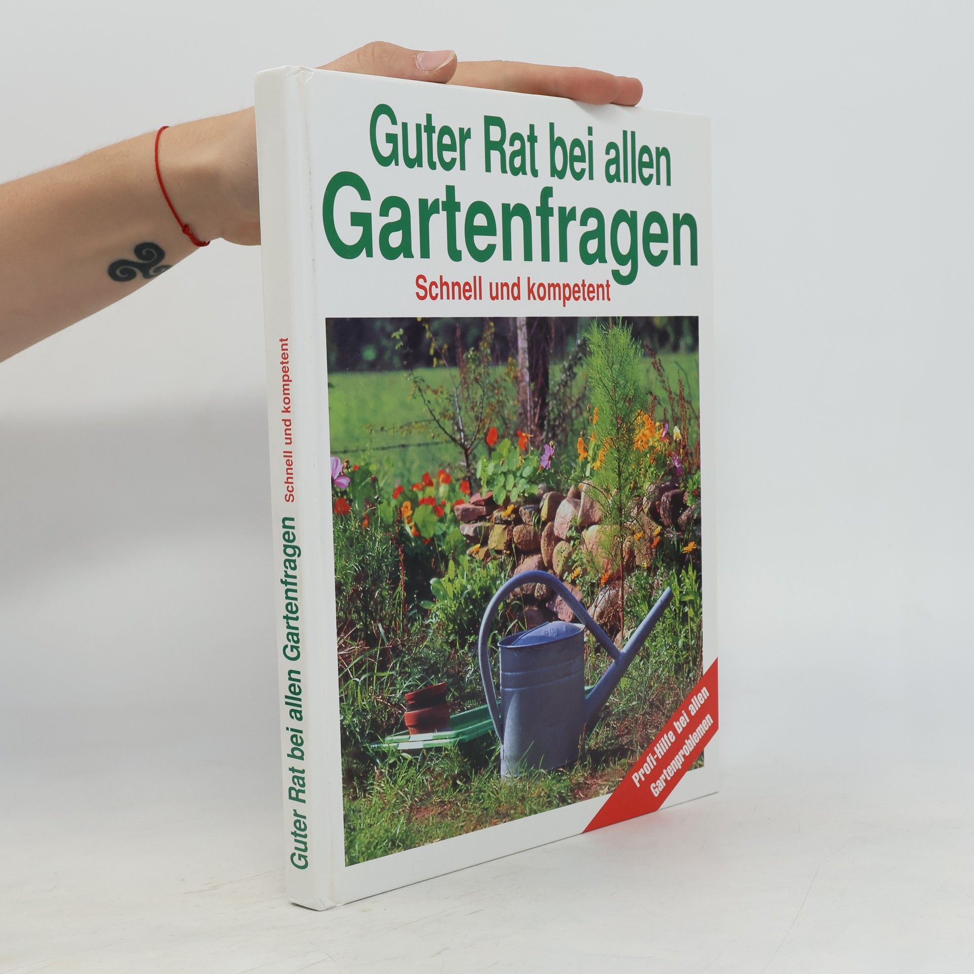 Autorenkollektiv Guter Rad nei allen Gartenfragen