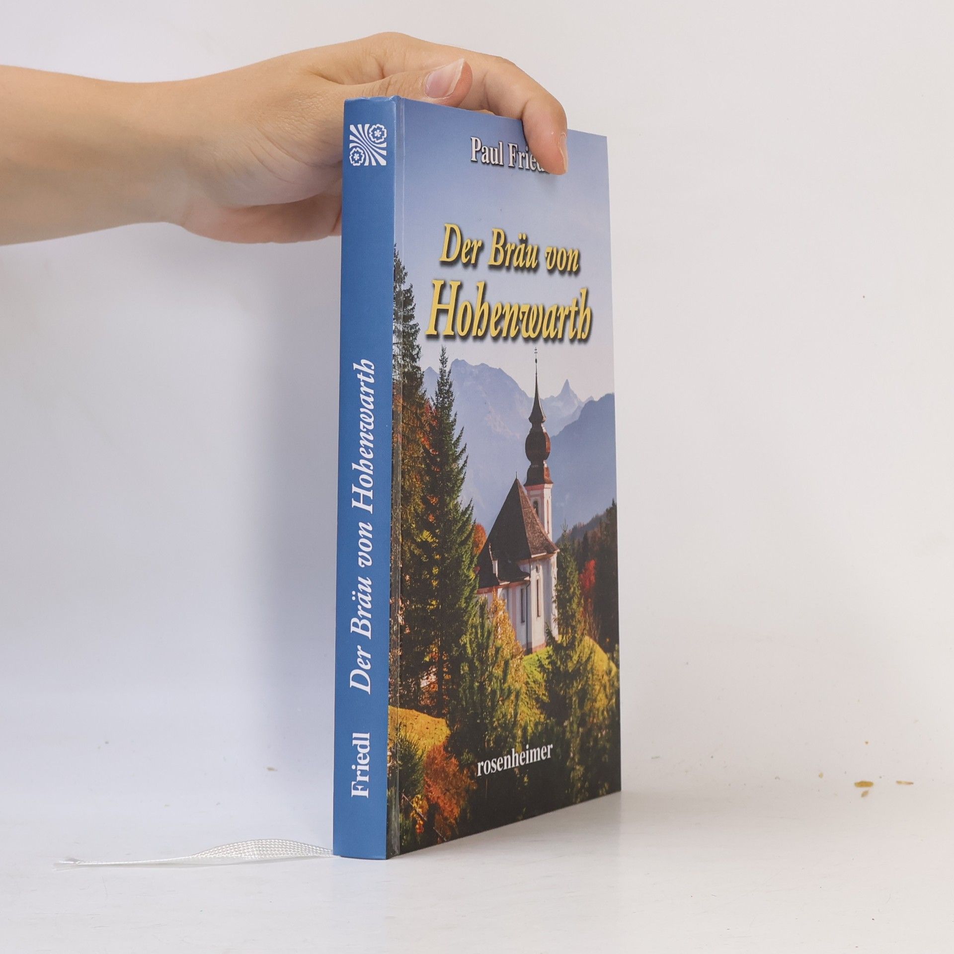 Paul Friedl Der Brau von Hohenwarth