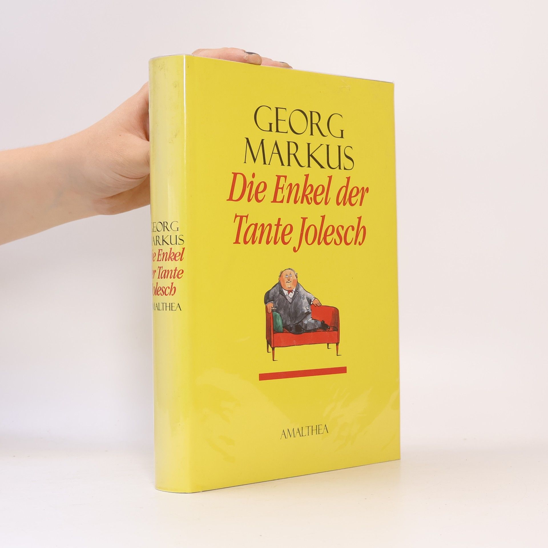 Georg Markus Die Enkel der Tante Jolesch