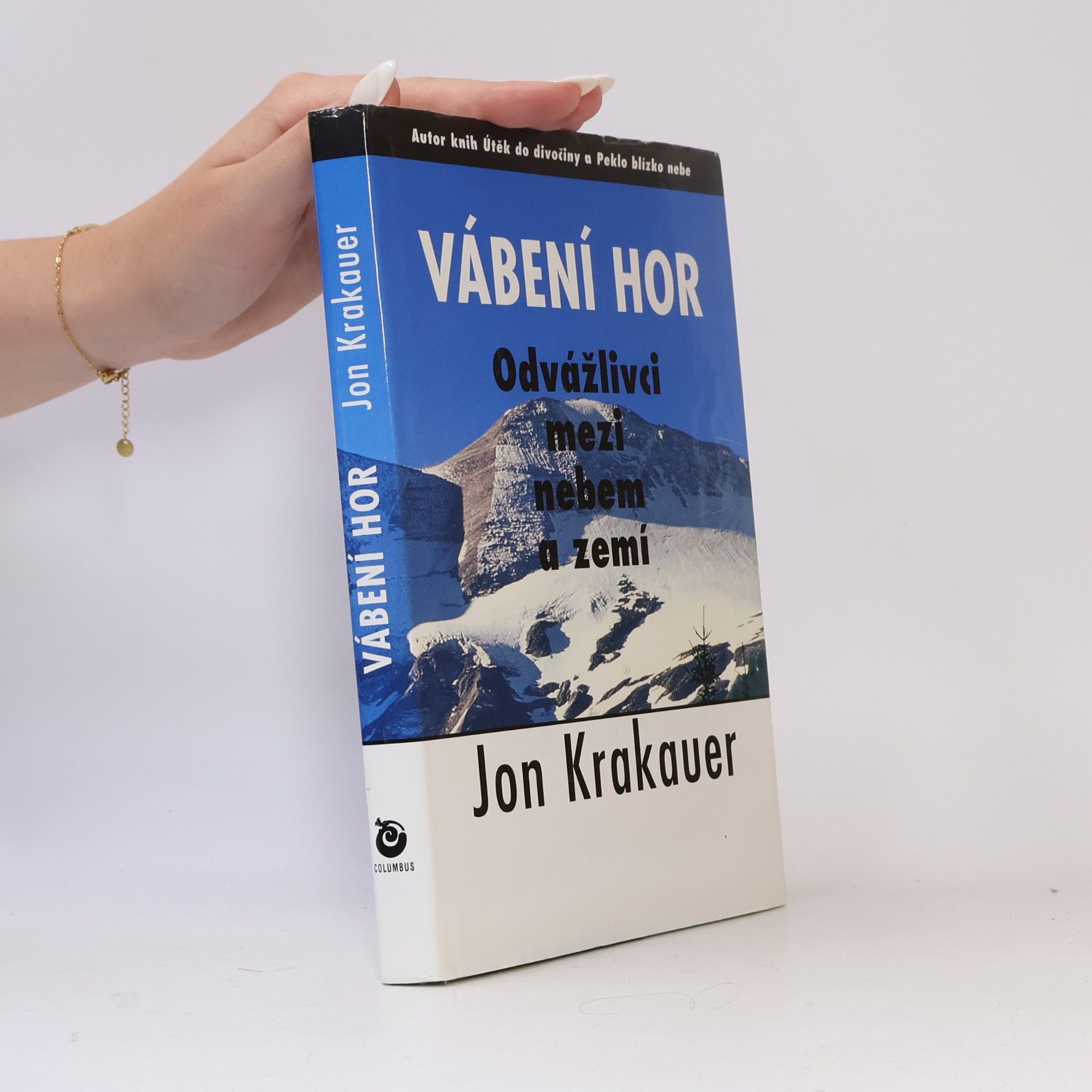 Jon Krakauer Vábení hor. Odvážlivci mezi nebem a zemí