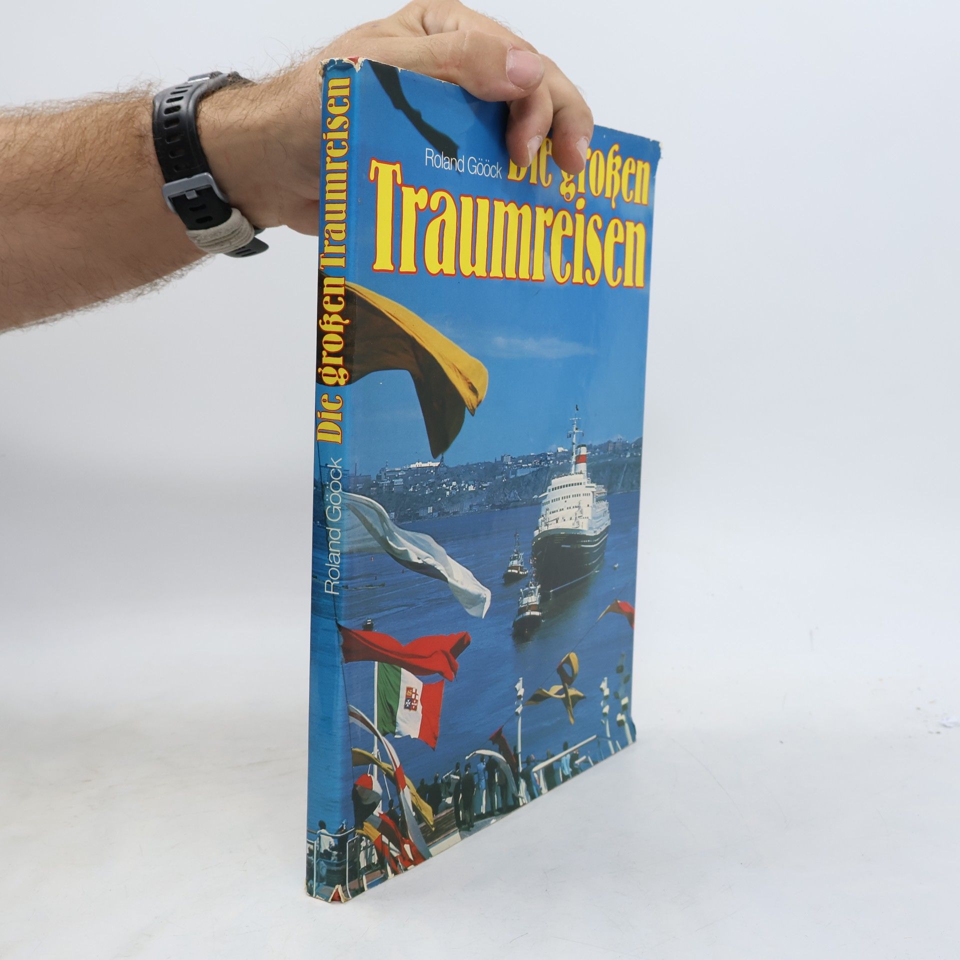 Roland Gööck Die grossen Traumreisen
