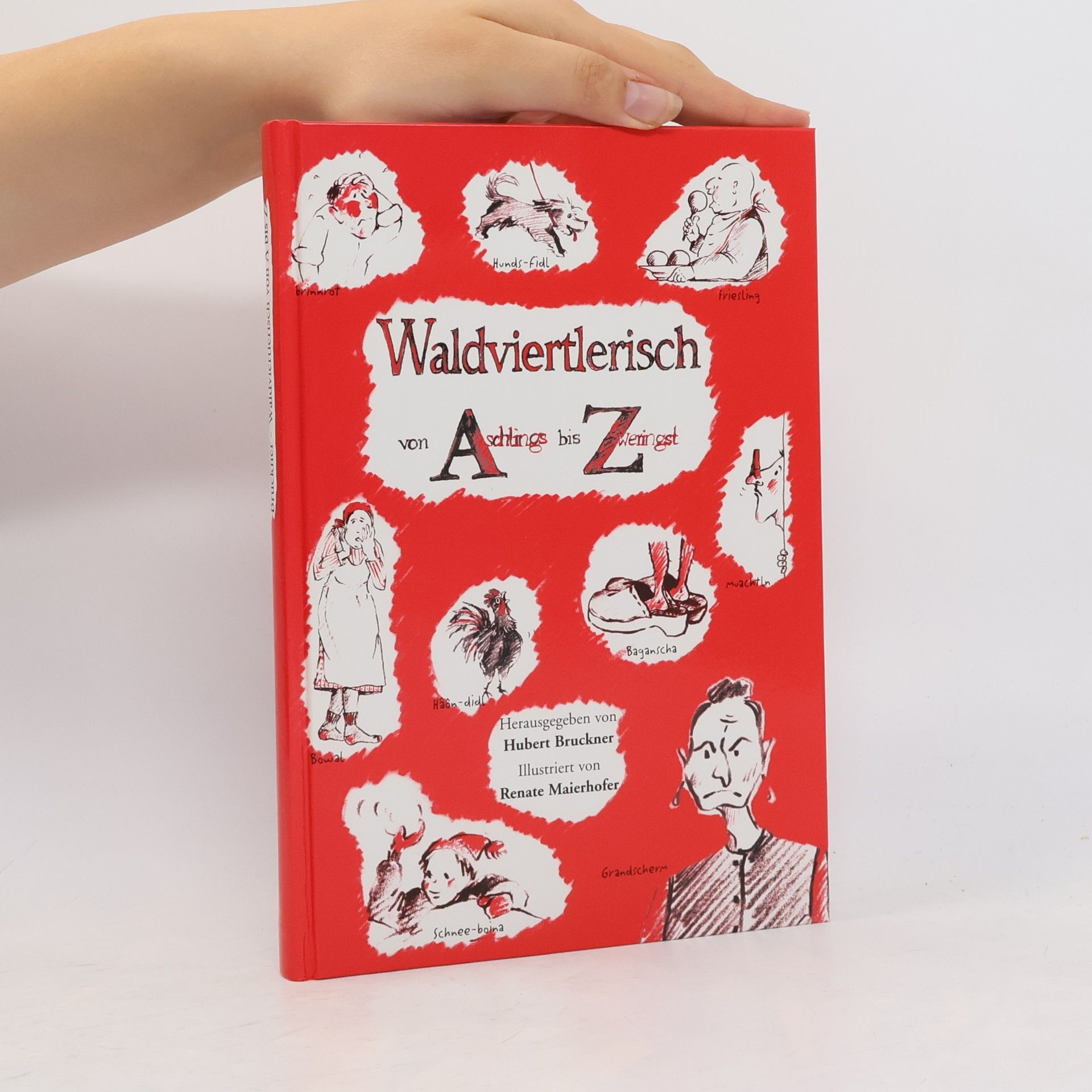 Hubert Bruckner Waldviertlerisch von Aschlings bis Zweringst