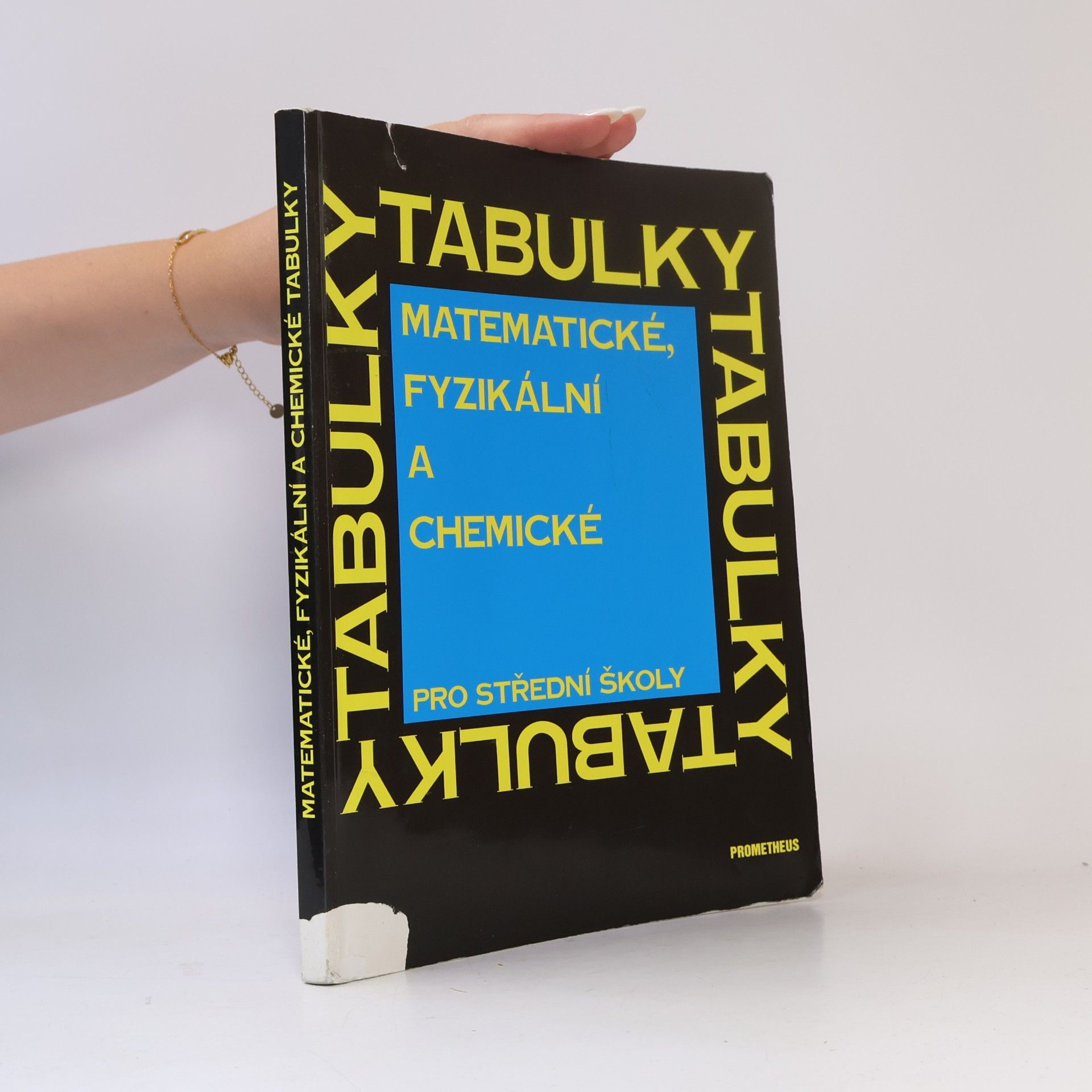 Jiří Mikulčák Matematické, fyzikální a chemické tabulky pro střední školy