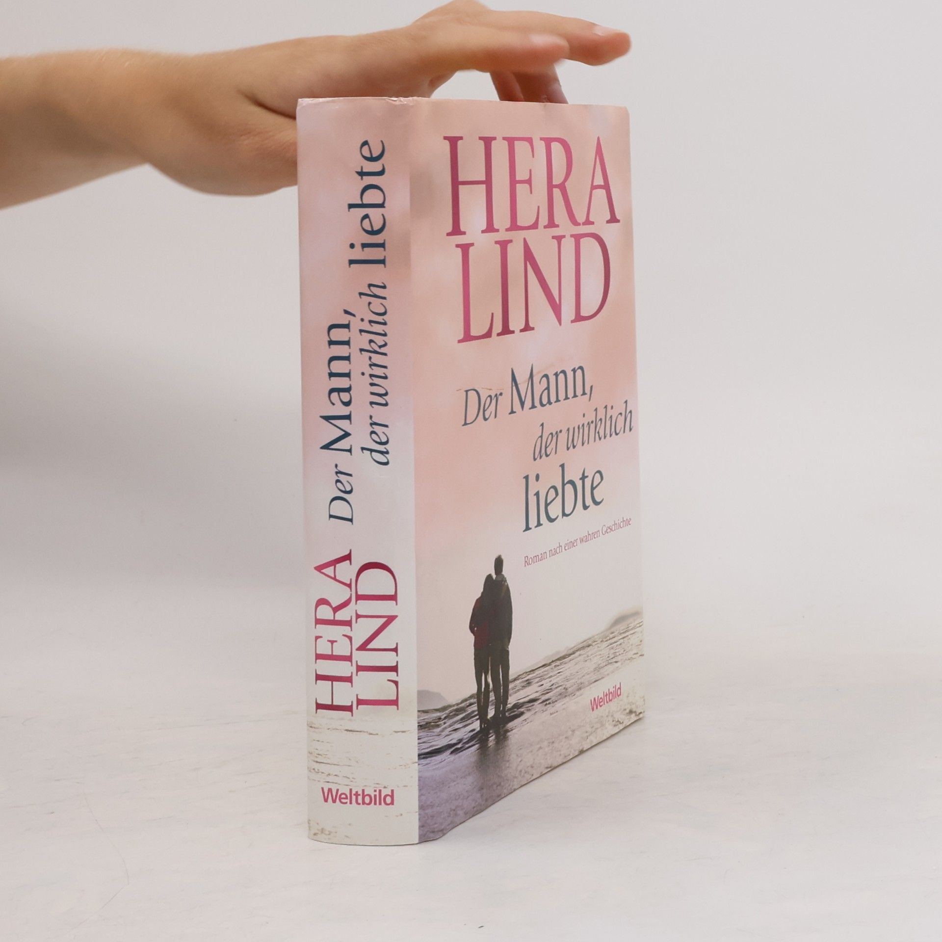 Hera Lind Der Mann, der wirklich liebte