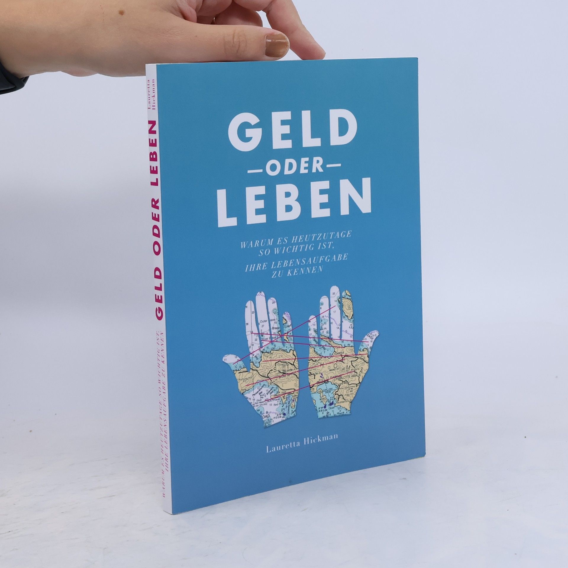 Lauretta Hickman Geld oder Leben