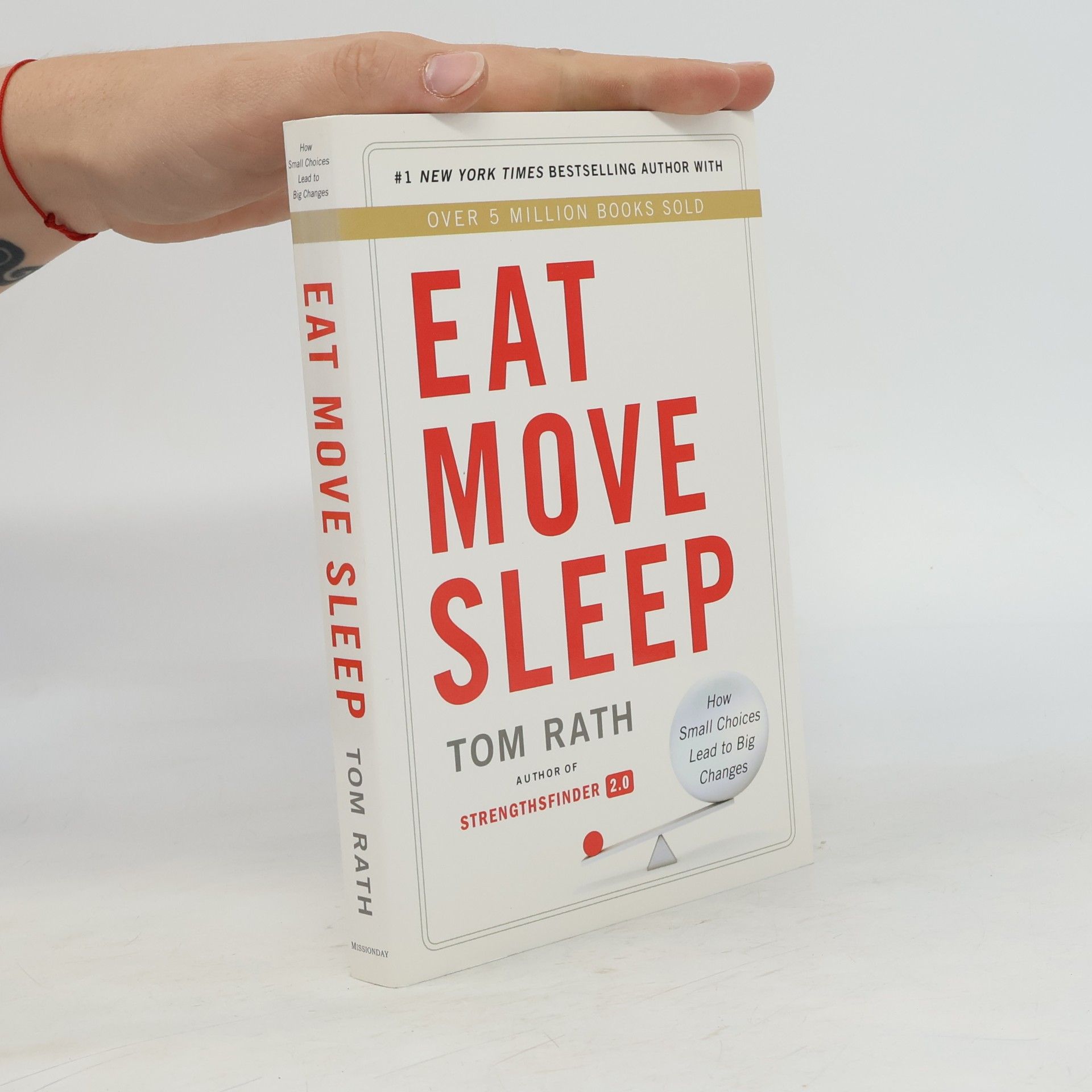 Tom Rath Eat Move Sleep