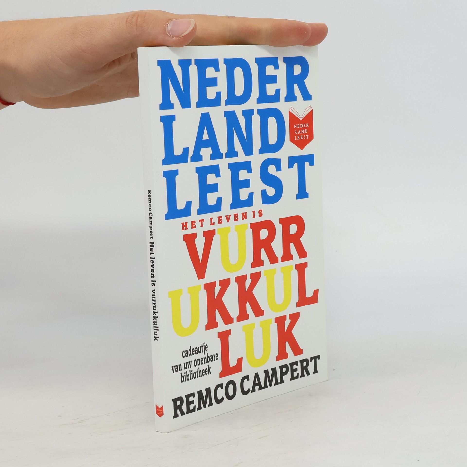 Remco Campert Het leven is vurrukkulluk