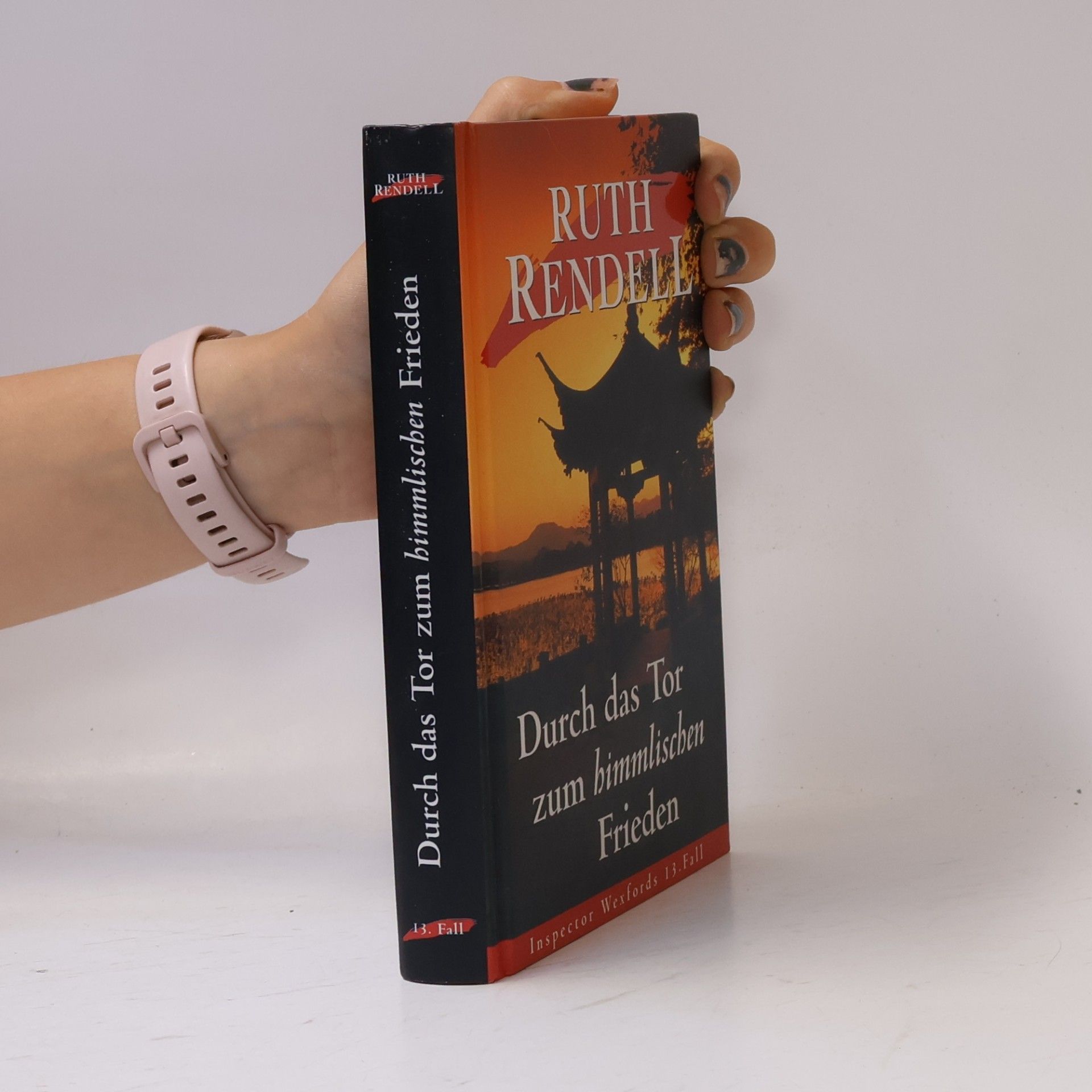 Ruth Rendell Durch das Tor zum himmlischen Frieden