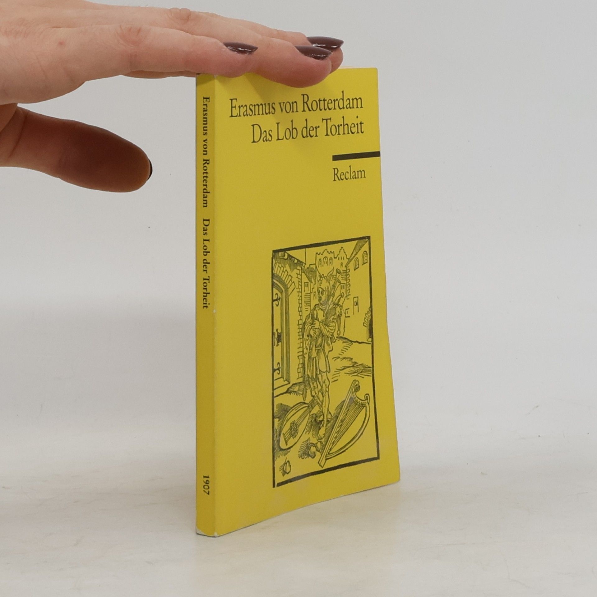 Erasmus Rotterdamský Das Lob der Torheit
