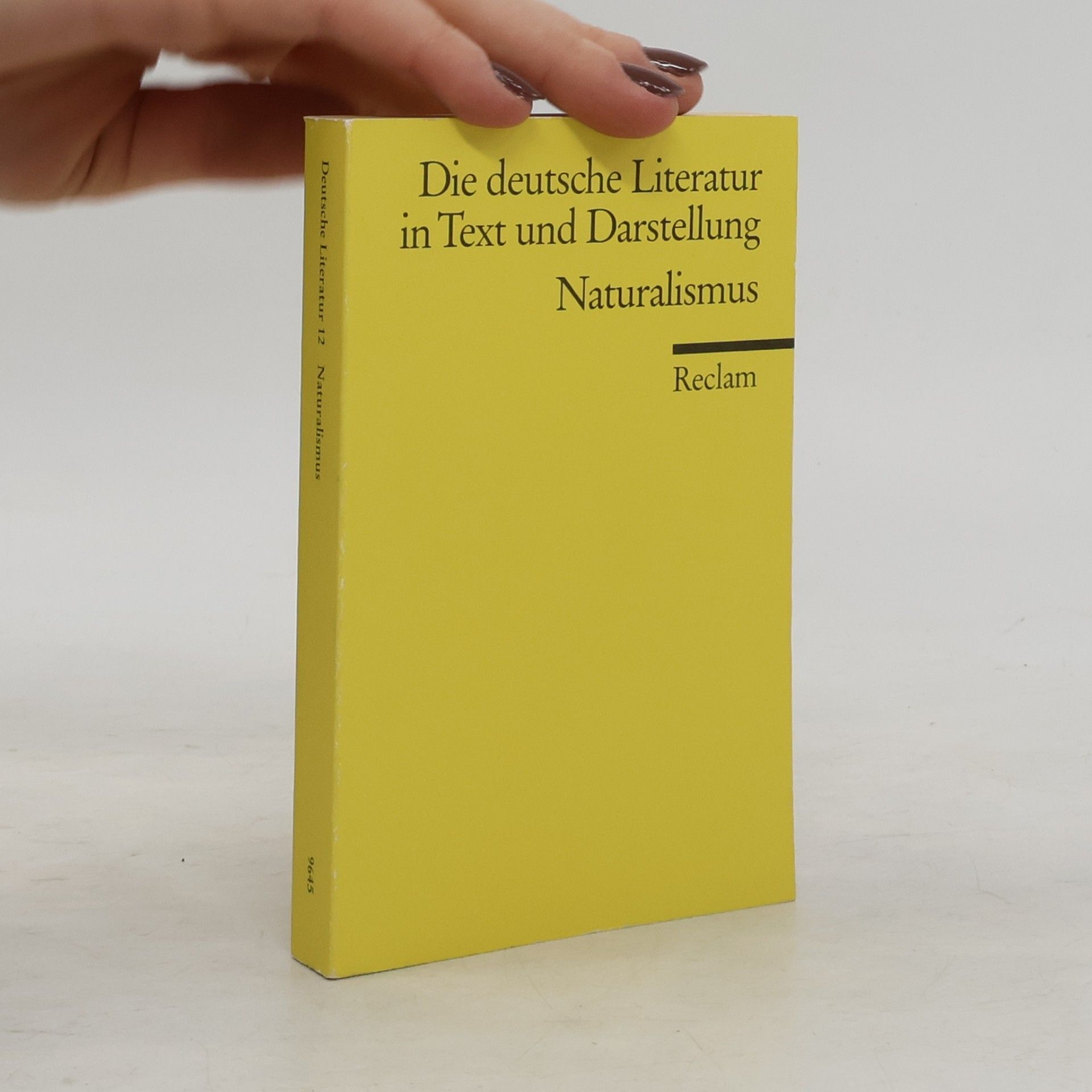 Various authors Die deutsche Literatur in Text und Darstellung. Naturalismus