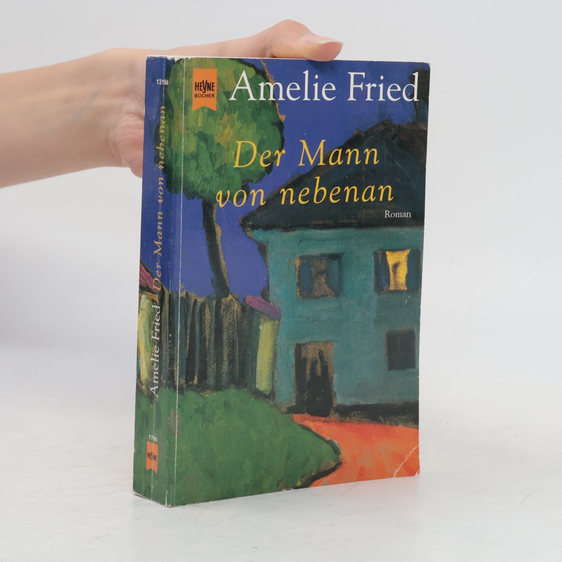 Amelie Fried Der Mann von nebenan