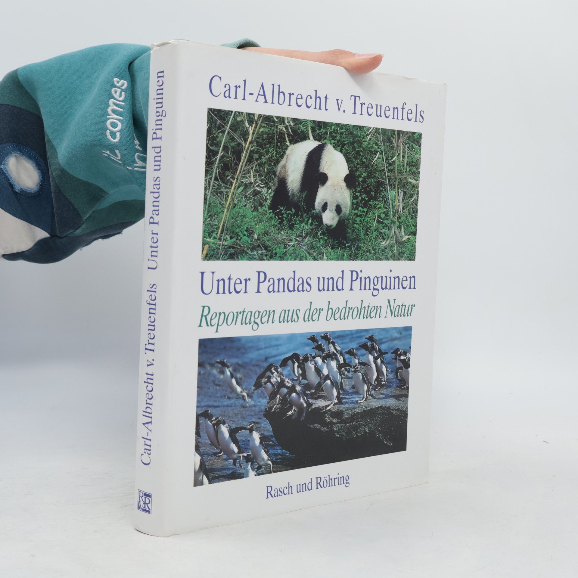 Carl-Albrecht von Treuenfels Unter Pandas und Pinguinen