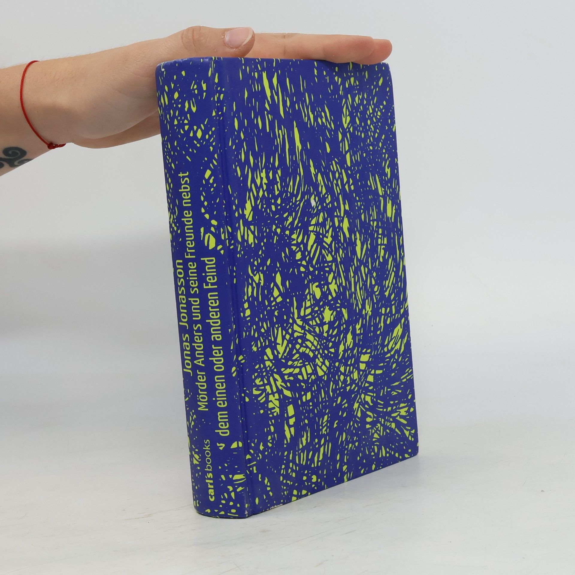 Jonas Jonasson Mörder Anders und seine Freunde nebst dem einen oder anderen Feind