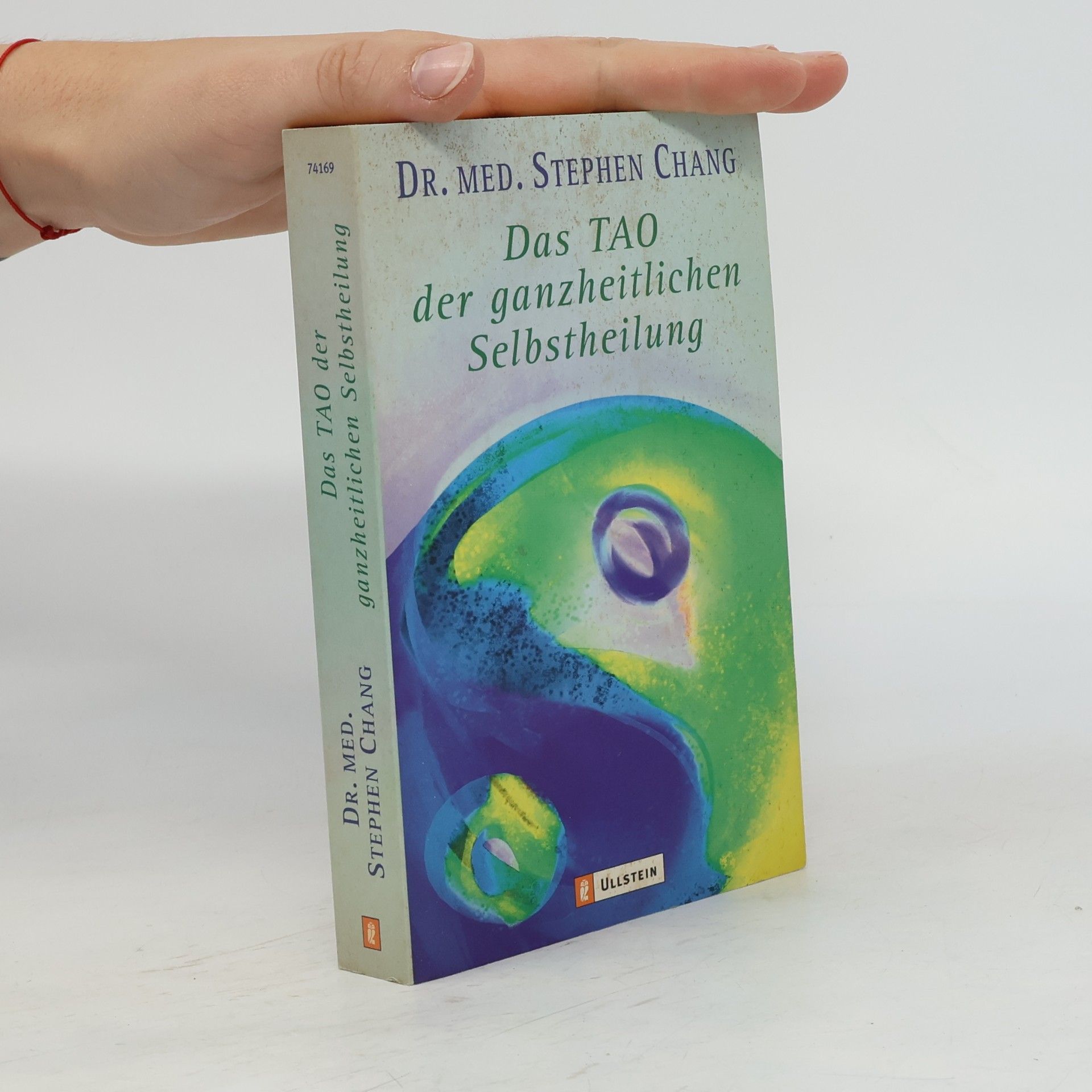 Stephen Thomas Chang Das Tao der ganzheitlichen Selbstheilung