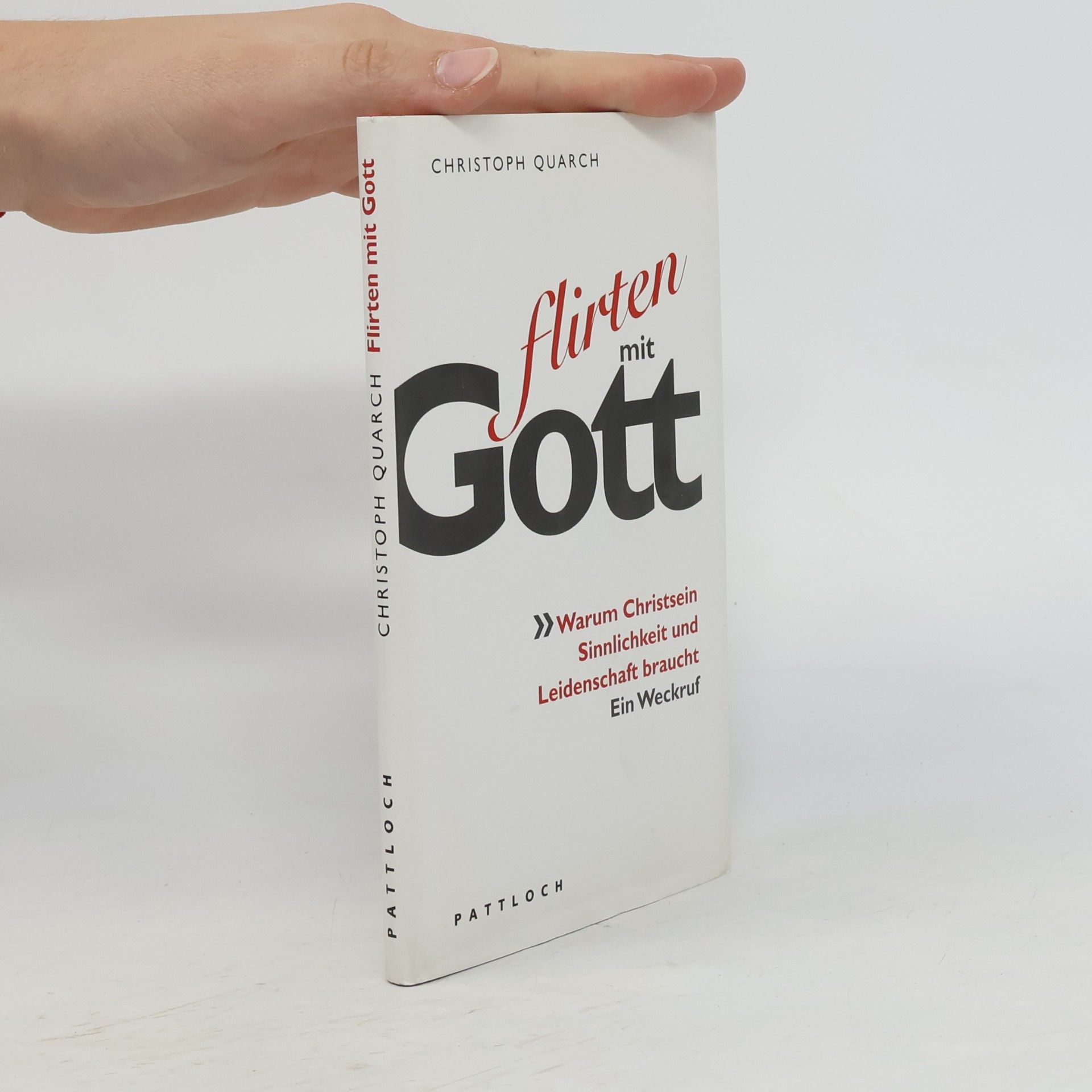 Christoph Quarch Flirten mit Gott