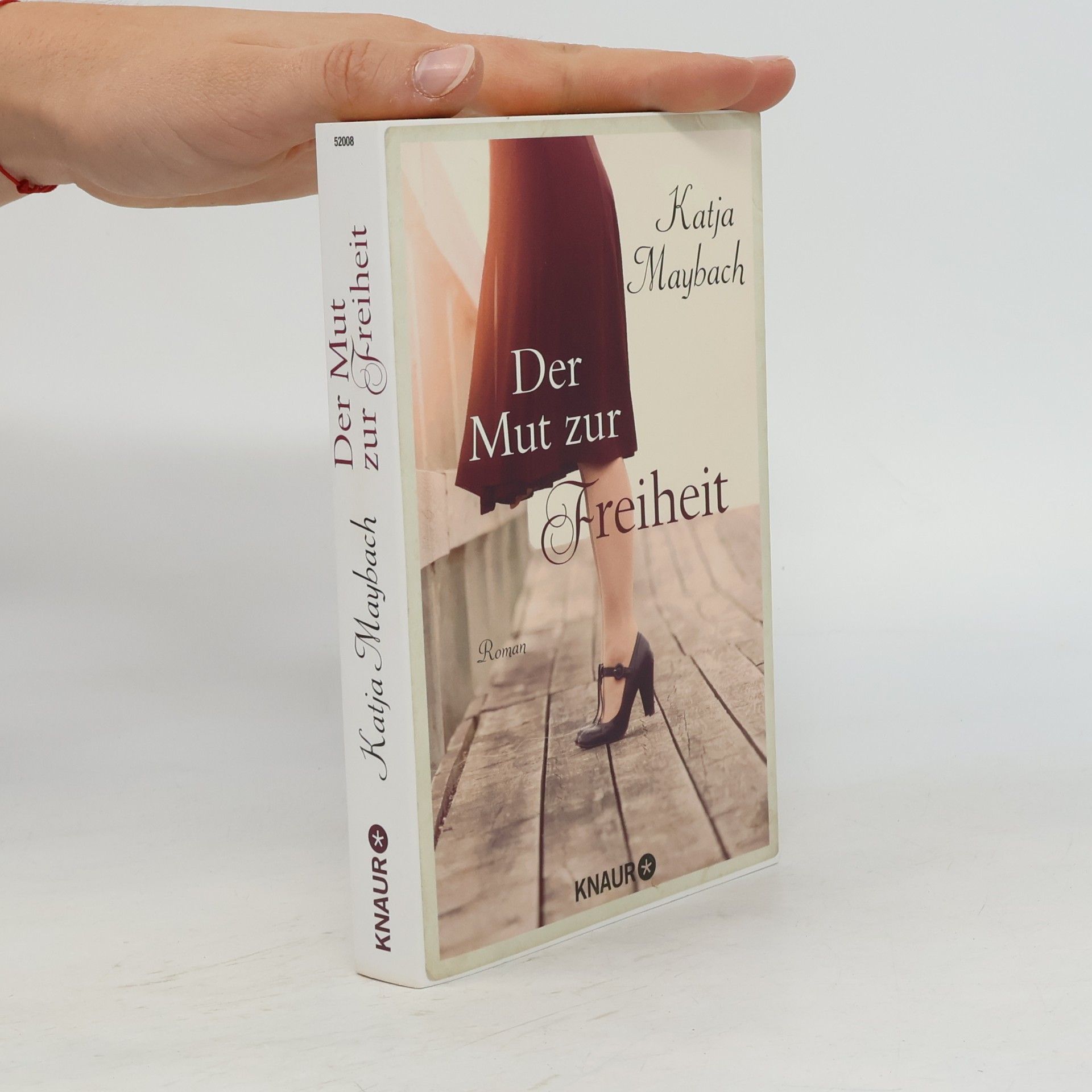 Katja Maybach Der Mut zur Freiheit